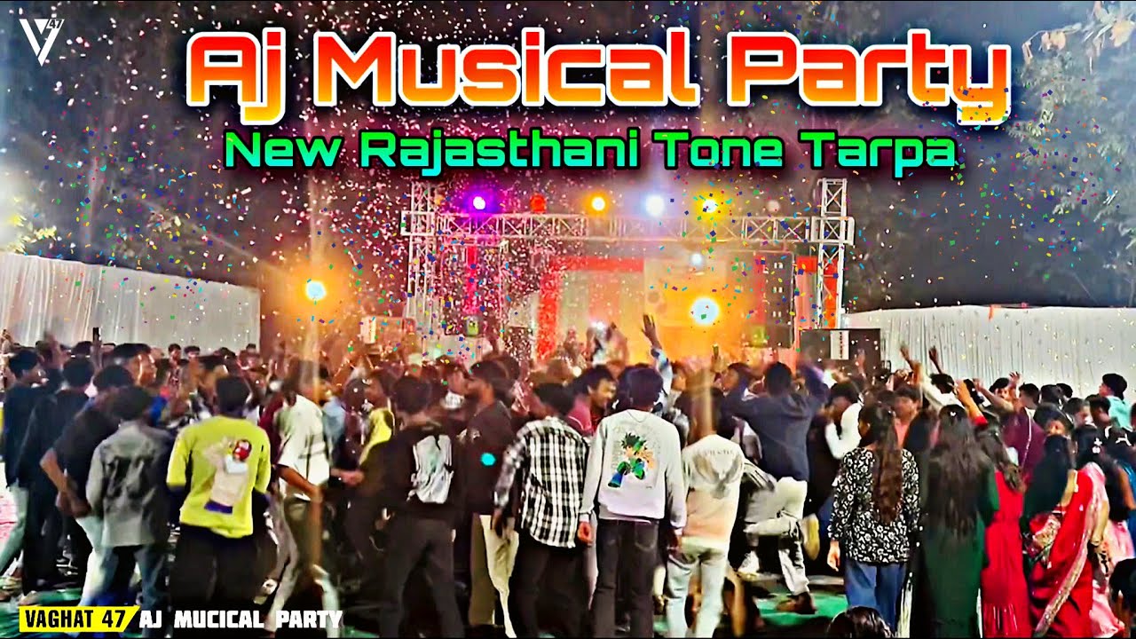 New Rajasthani Tone Tarpa 🔥|| Rajasthani Tarpa🎷 ||Aj Musical Party At Karajgam || Vaghat 47