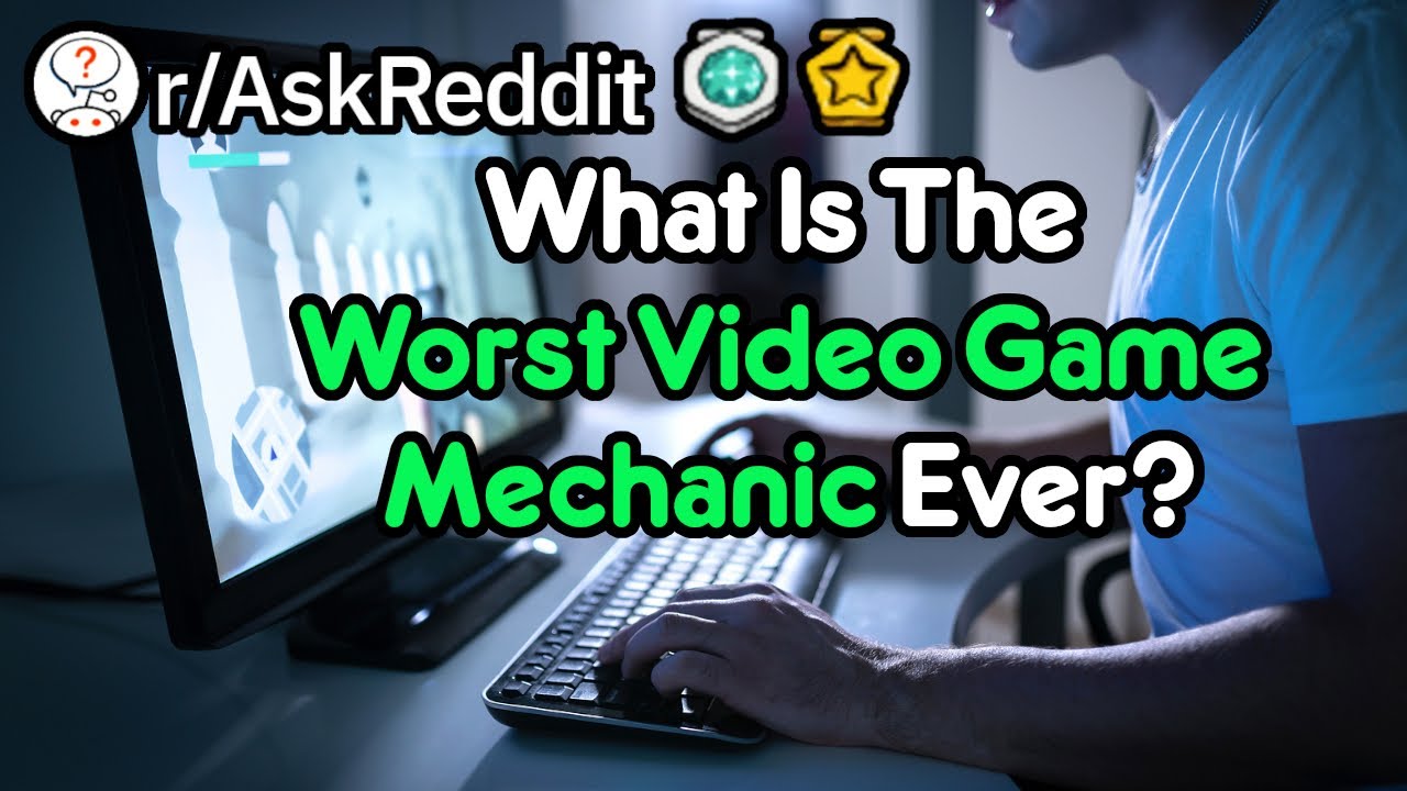 The Worst Game Mechanic EVER (Gamer Stories r/AskReddit)