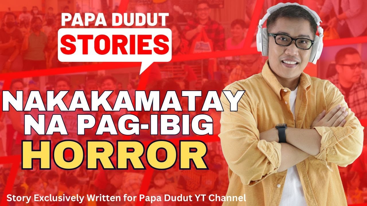 MAHIRAP MAHALIN | CAS | PAPA DUDUT STORIES HORROR