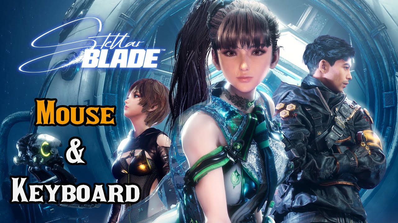 Stellar Blade PC - Mouse and Keyboard Guide, Performance