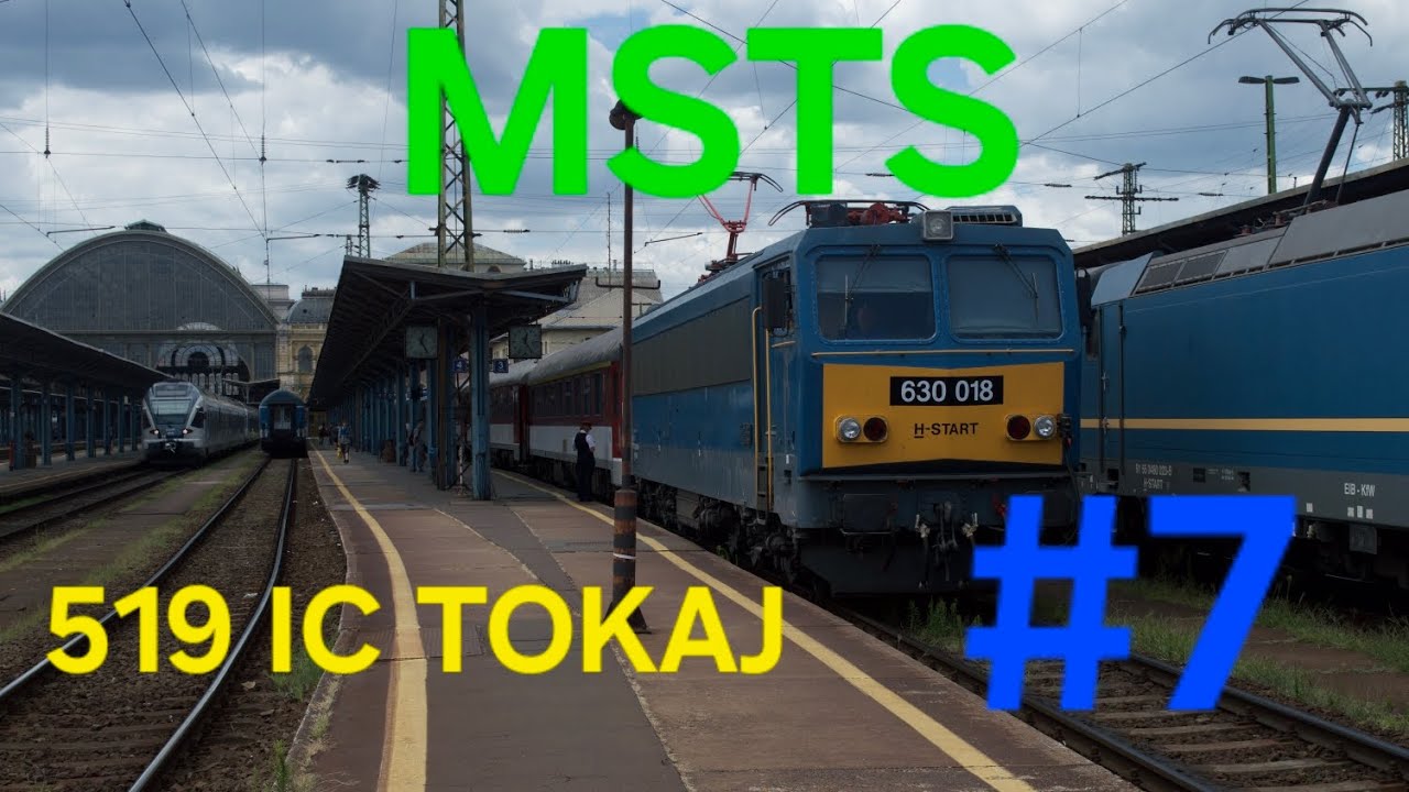 MSTS/OR ALFÖLD 2025. PÁLYA - 519 IC TOKAJ (Nyíregyháza - Bp.Keleti) #7. RÉSZ