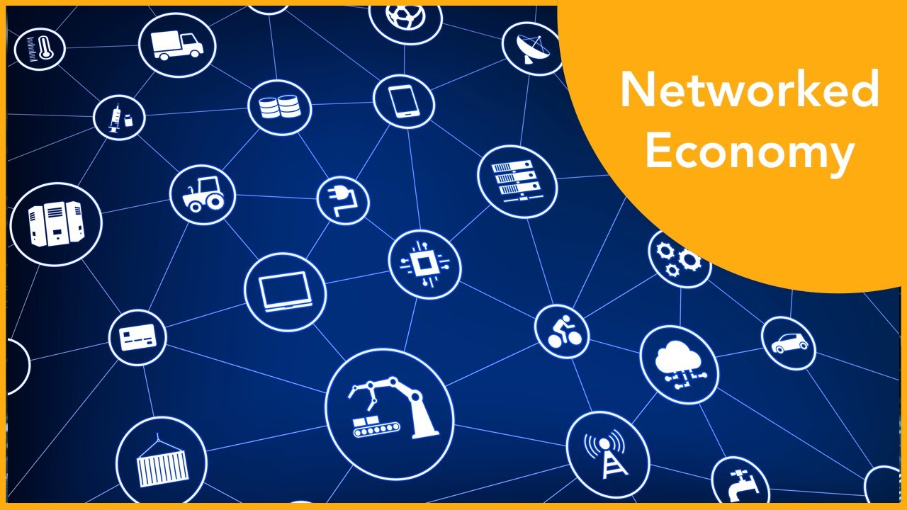 Networked Economy Explained