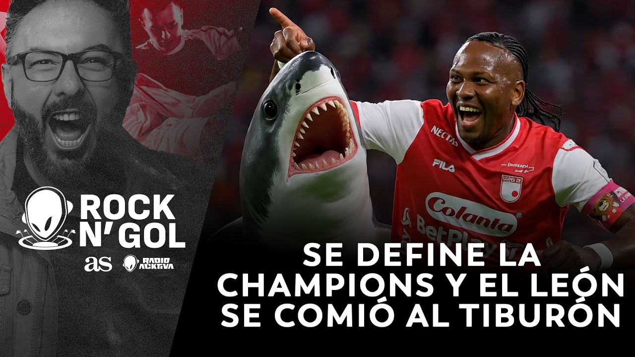 🔴ROCK N’ GOL - SE DEFINE LA CHAMPIONS Y EL LEÓN SE COMIÓ AL TIBURÓN