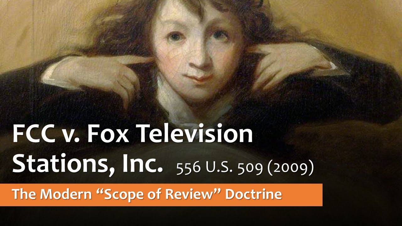 Дело FCC против Fox Television: современная доктрина сферы охвата обзора
