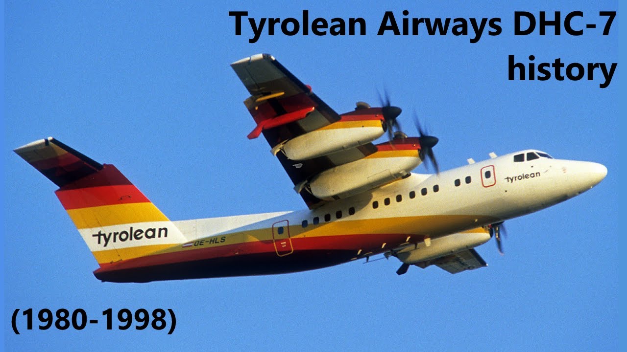 Tyrolean Airways De Havilland DHC-7 history (1980-1998)