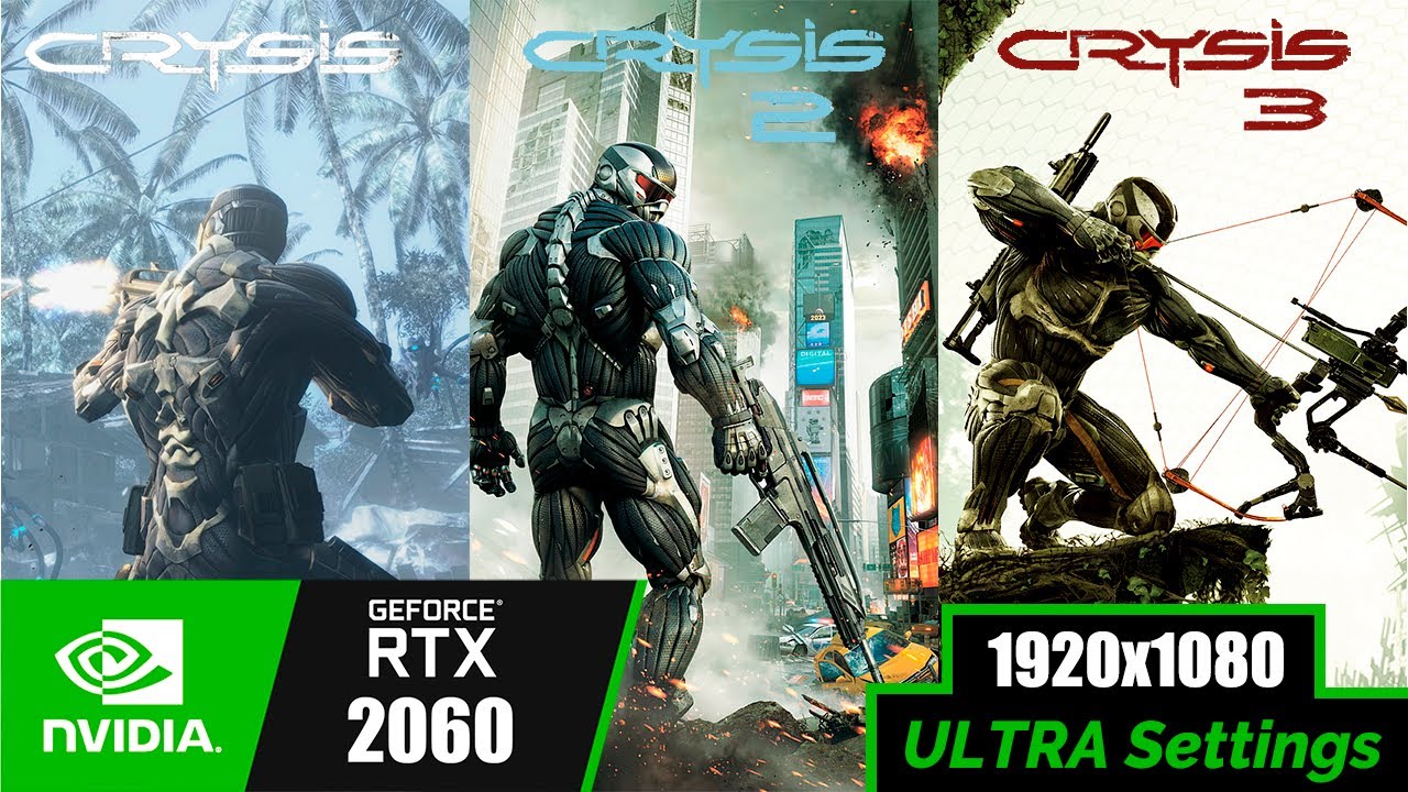 CRYSIS 1, 2, 3 | RTX 2060 (1080p | Ultra Settings)