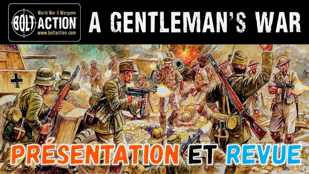 Présentation et Revue - A Gentleman's War (Bolt Action - Nouvelle boite deux joueurs)