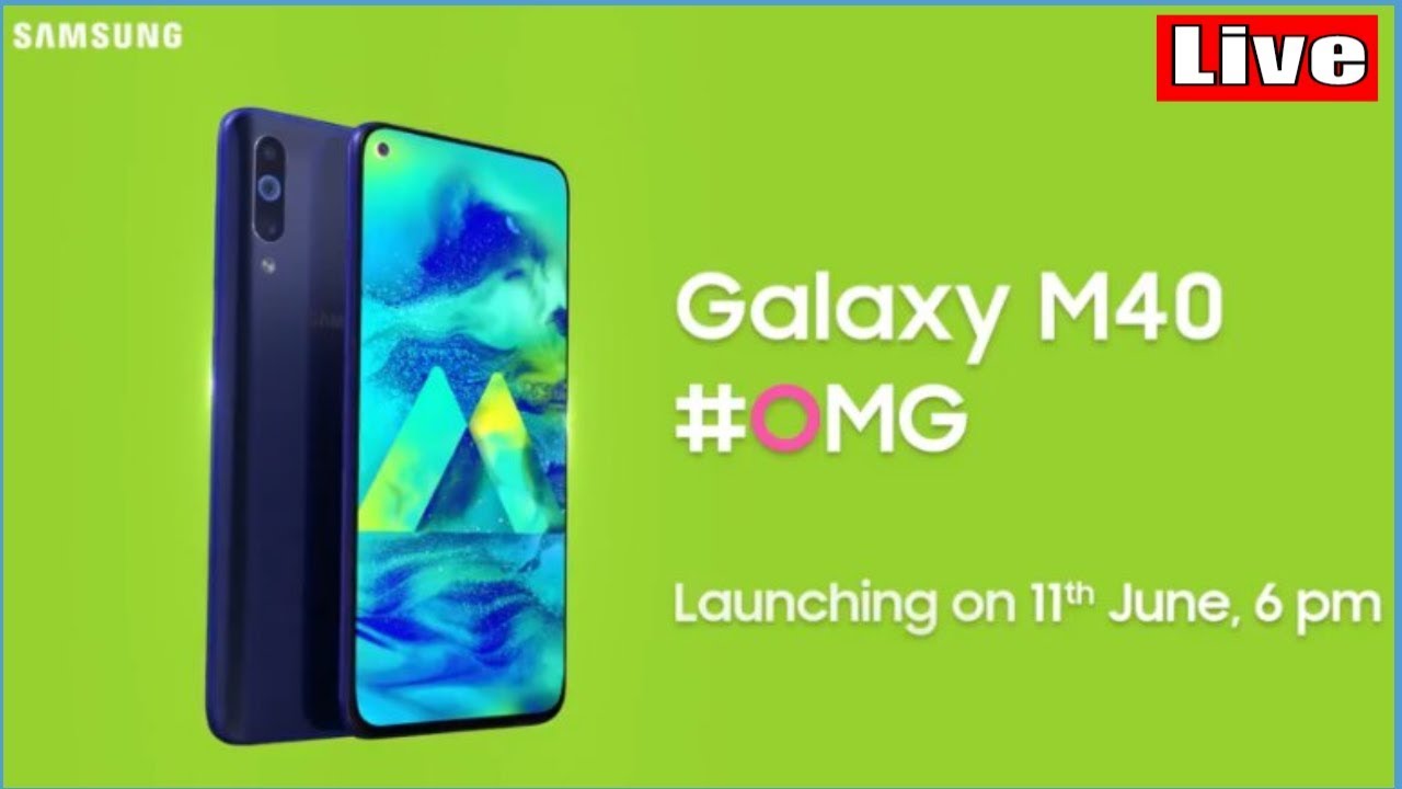 Samsung Galaxy M40 Live Launch Event, Live Launch Event Galaxy M 40 #SamsungGalaxym40