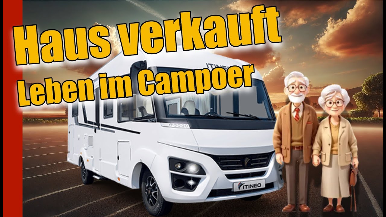 Senioren verkaufen daf&uuml;r Ihr Haus  Leben im #Wohnmobil #Liner #Itineo MC740