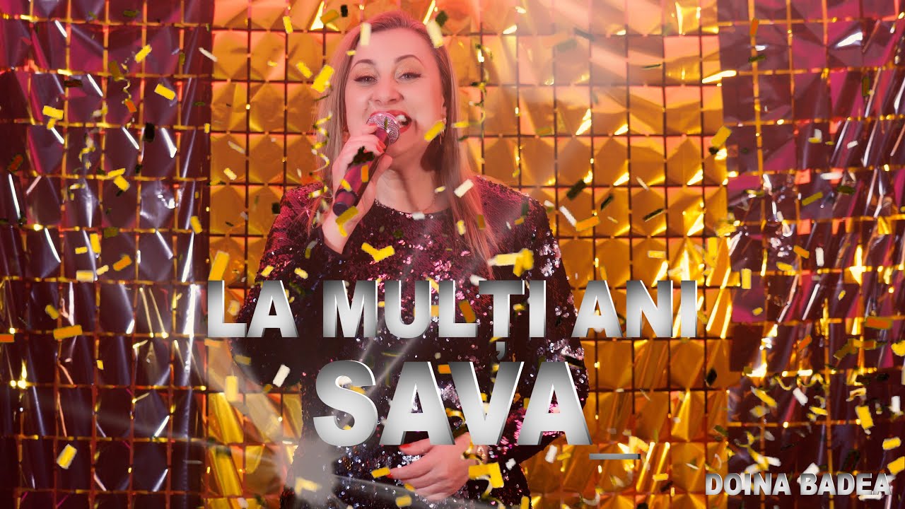 SAVA LA MULTI ANI *  MULTI ANI TRAIASCA SAVA