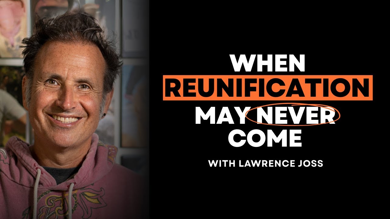 Parental Alienation & Dying: Living When Reunification May Never Come