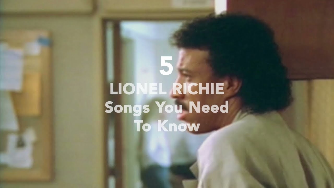 5 Lionel Richie Songs You Need To Know