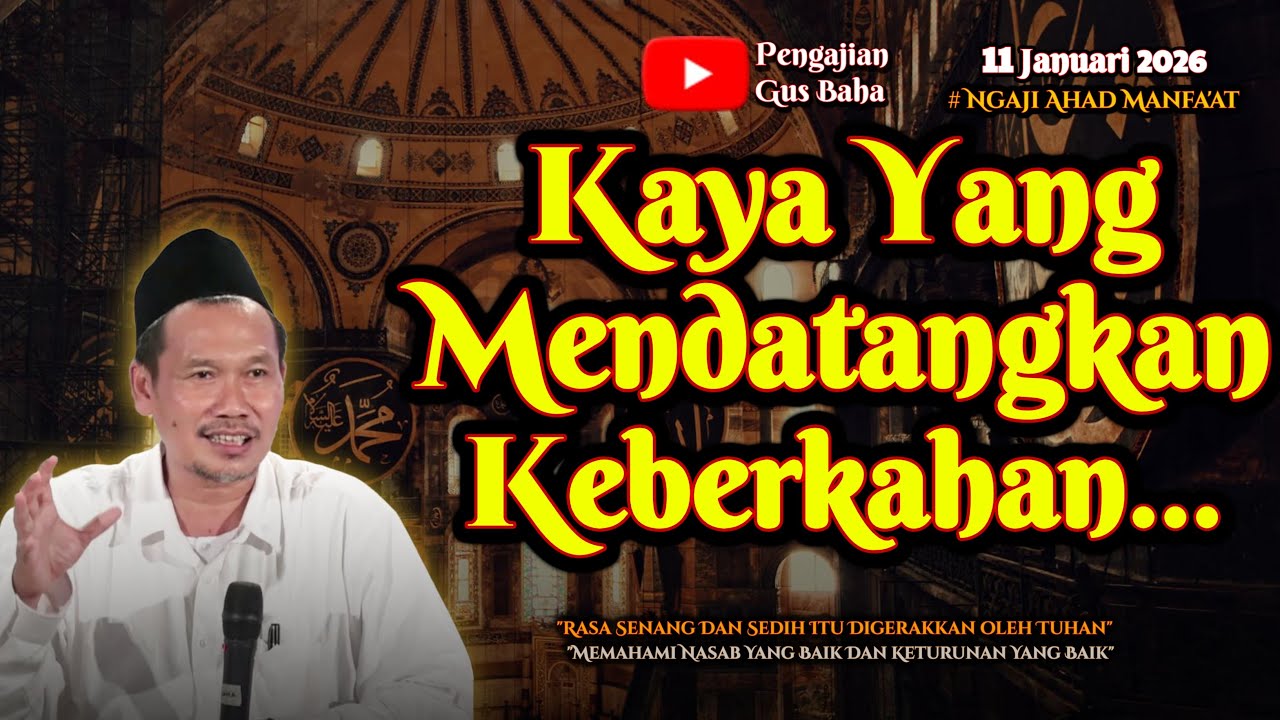 Kaya Yang Mendatangkan Manfaat | Gus Baha