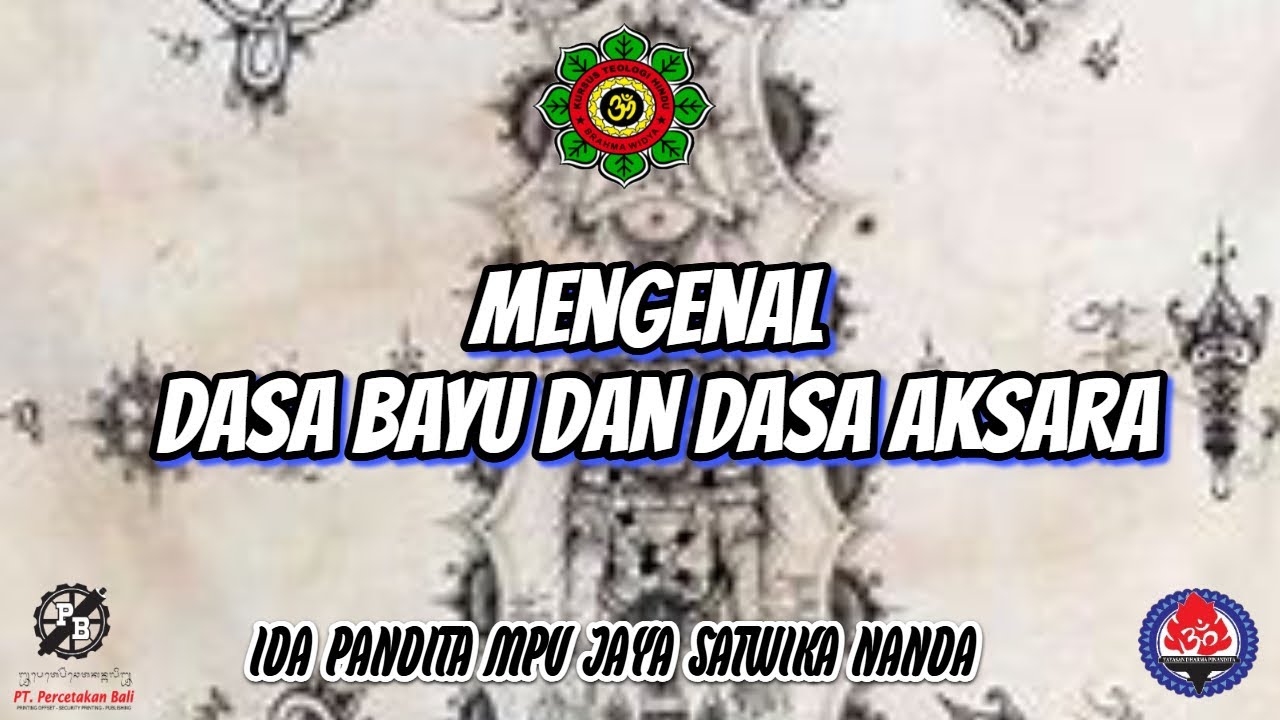 Dasa Aksara & Dasa Bayu