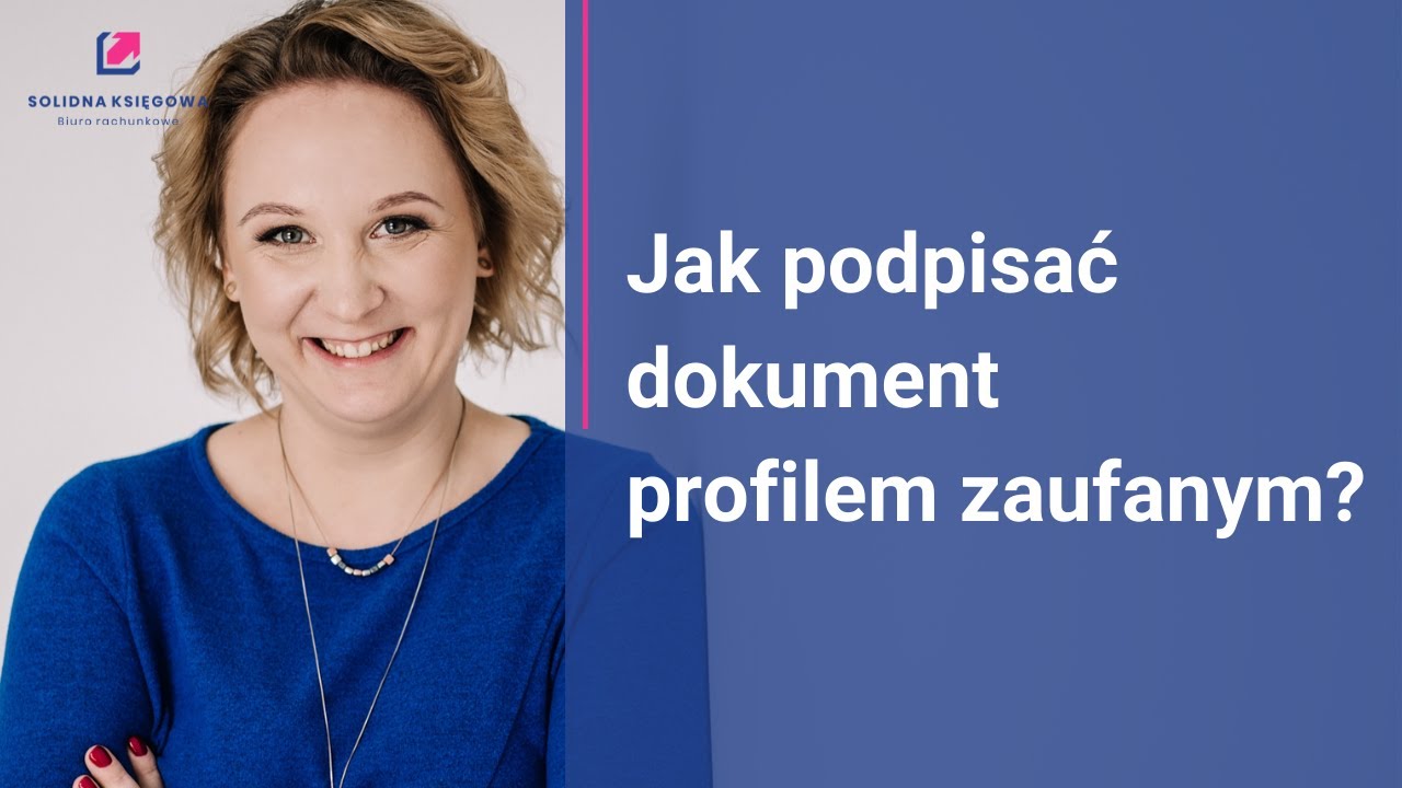 Jak podpisać dokument profilem zaufanym?