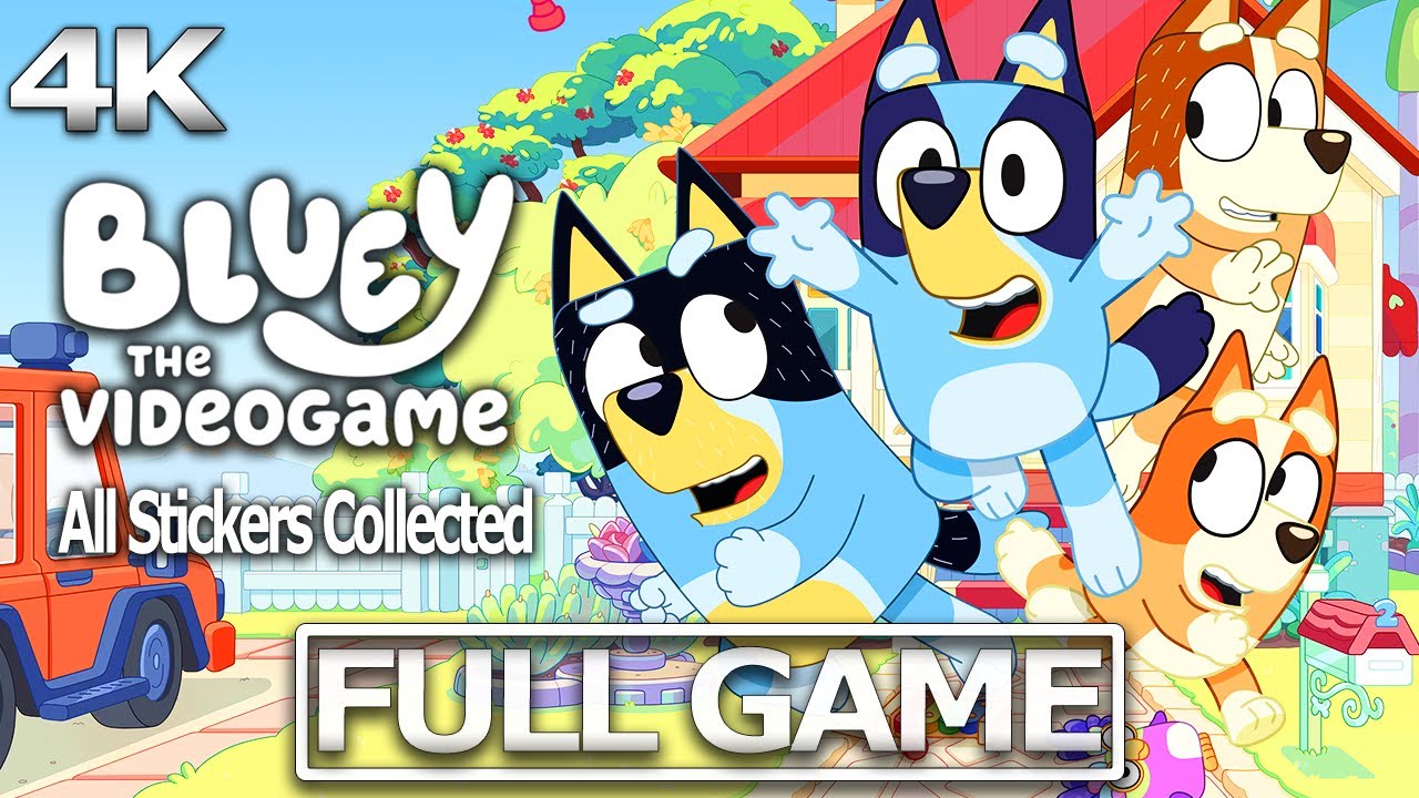 BLUEY THE VIDEO GAME Full Gameplay Walkthrough / No Commentary【FULL GAME】All Stickers Collected 4K