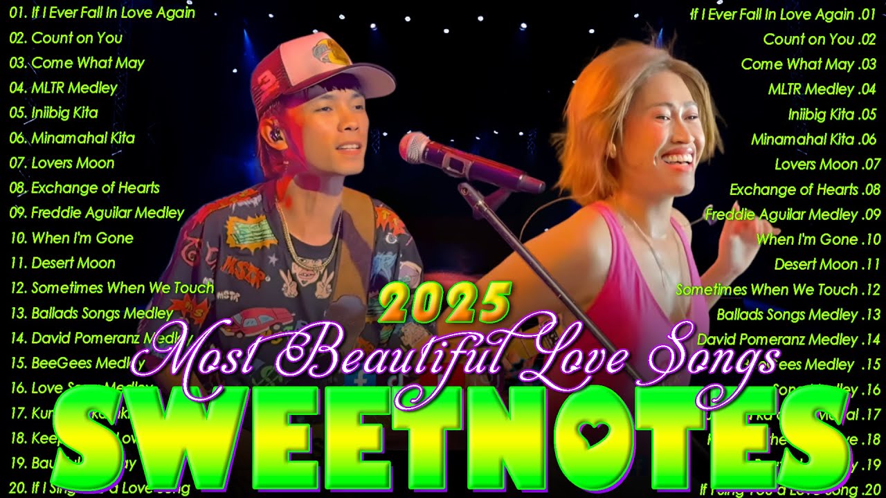 SWEETNOTES Nonstop Playlist 2025💥💥Best of OPM Love Songs 2025 💥💥 OPM Hits Non Stop Playlist 2025