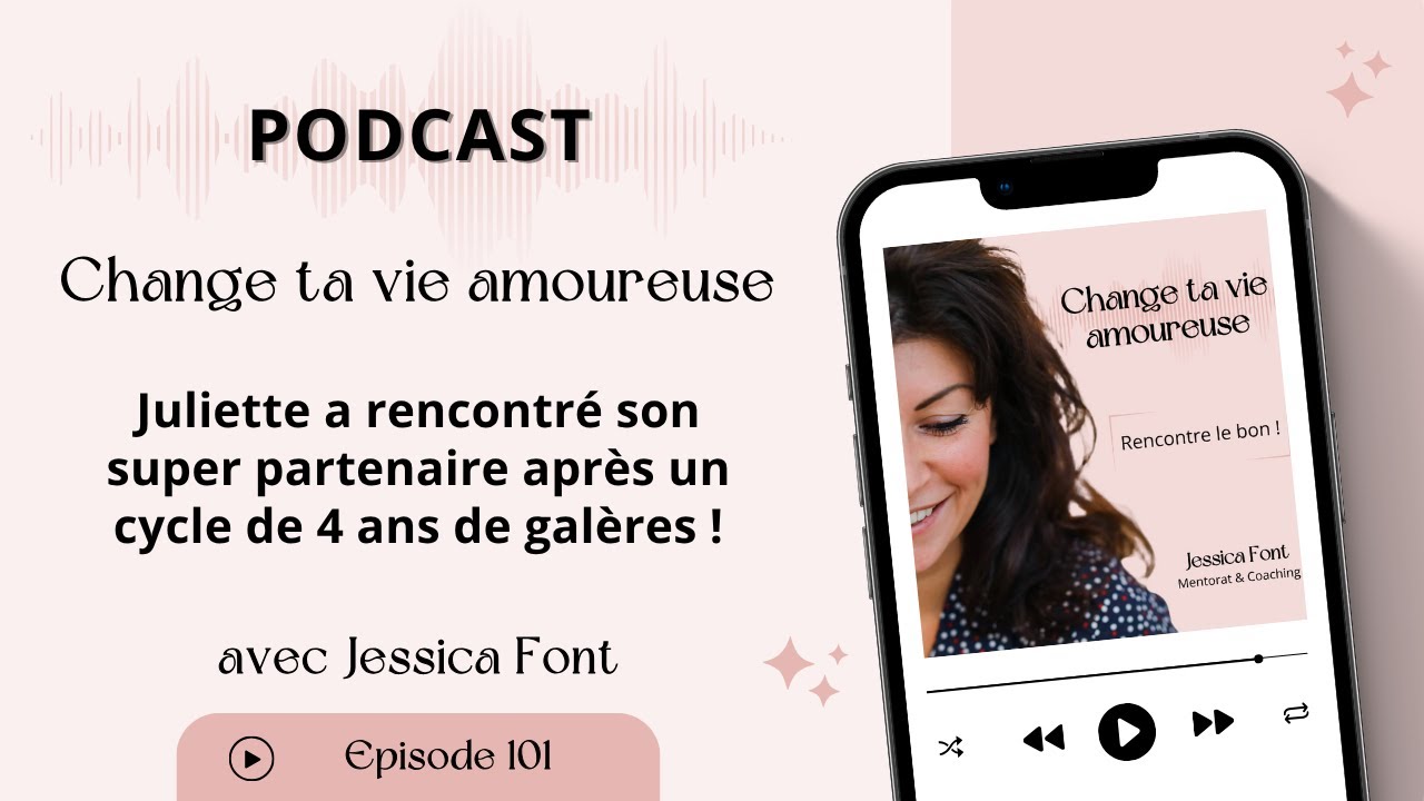 #101 Juliette a rencontré son super partenaire après un cycle de 4 ans de galères !