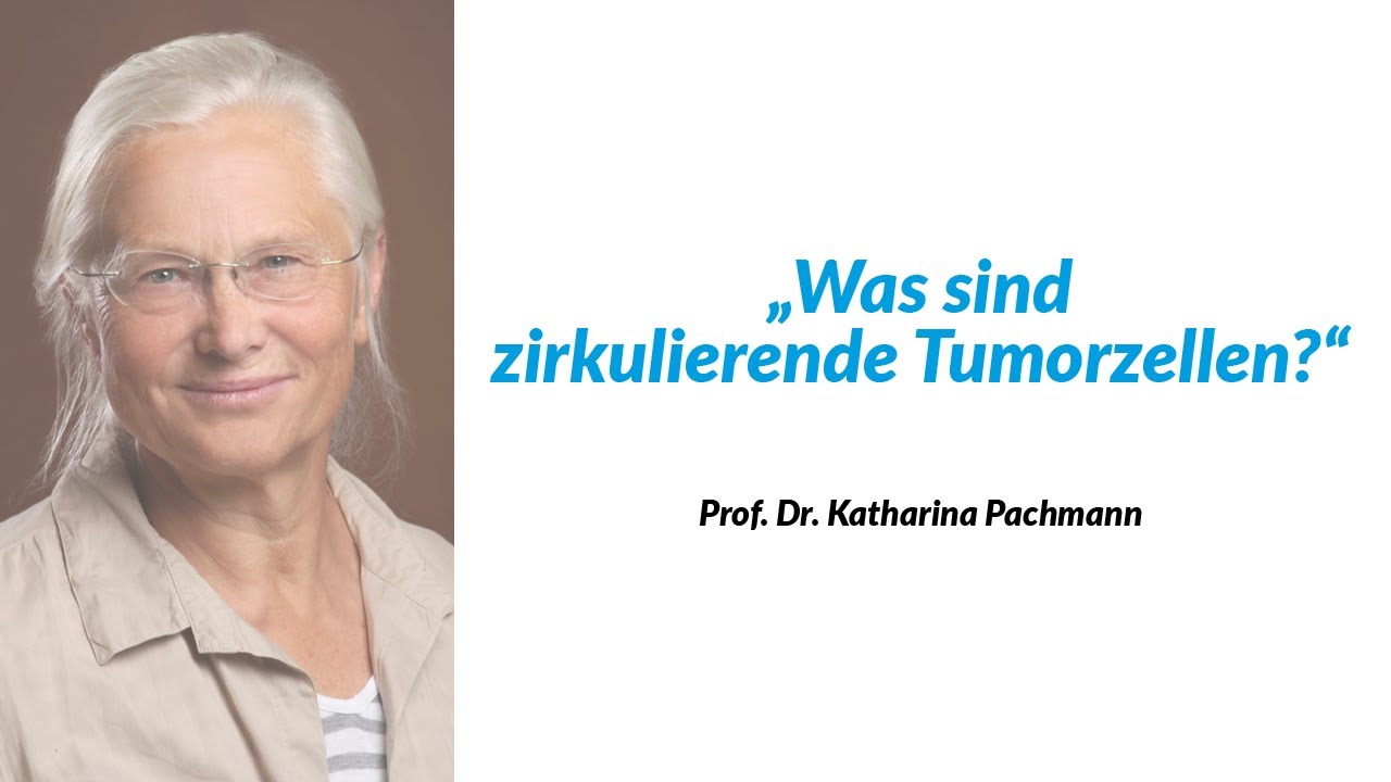 Was sind zirkulierende Tumorzellen?