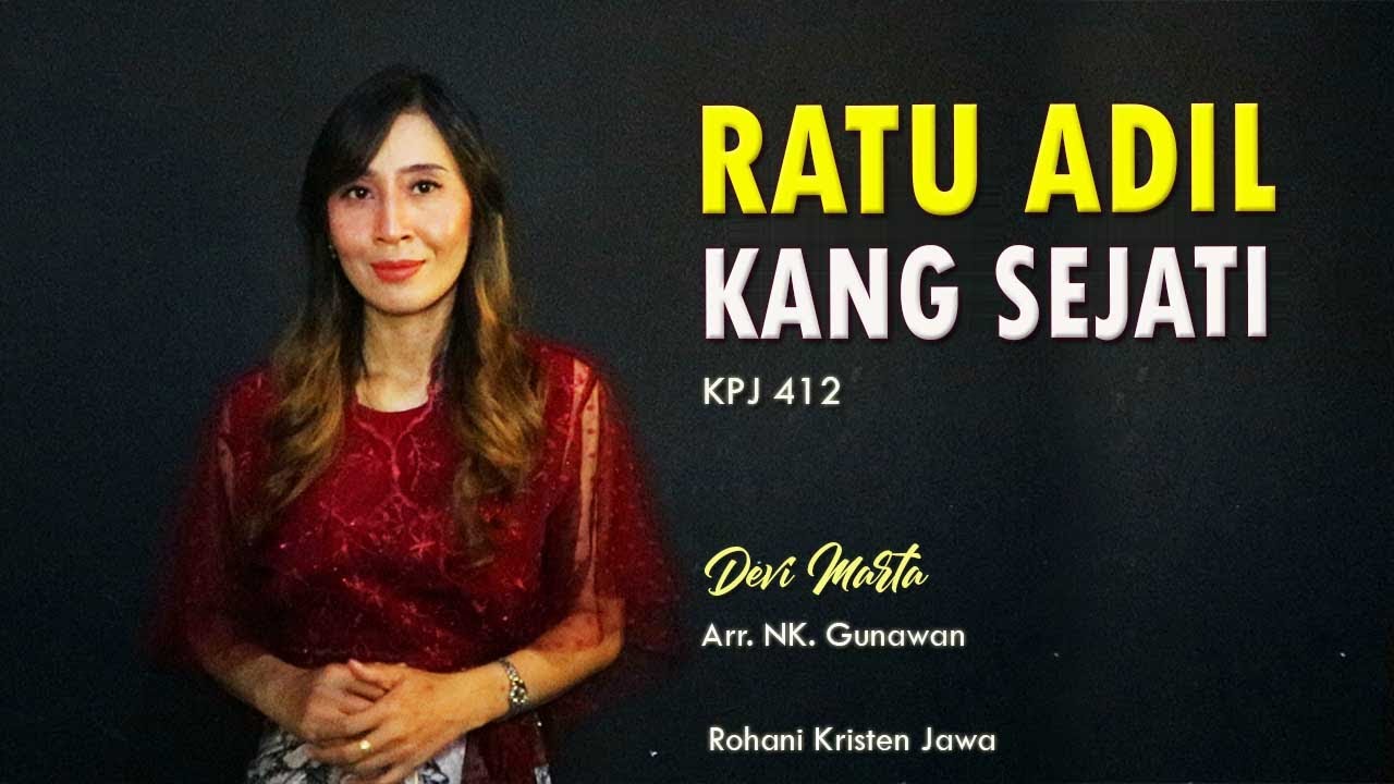 RATU ADIL KANG SEJATI (KPJ 412) | DEVI MARTA | Rohani Kristen Jawa