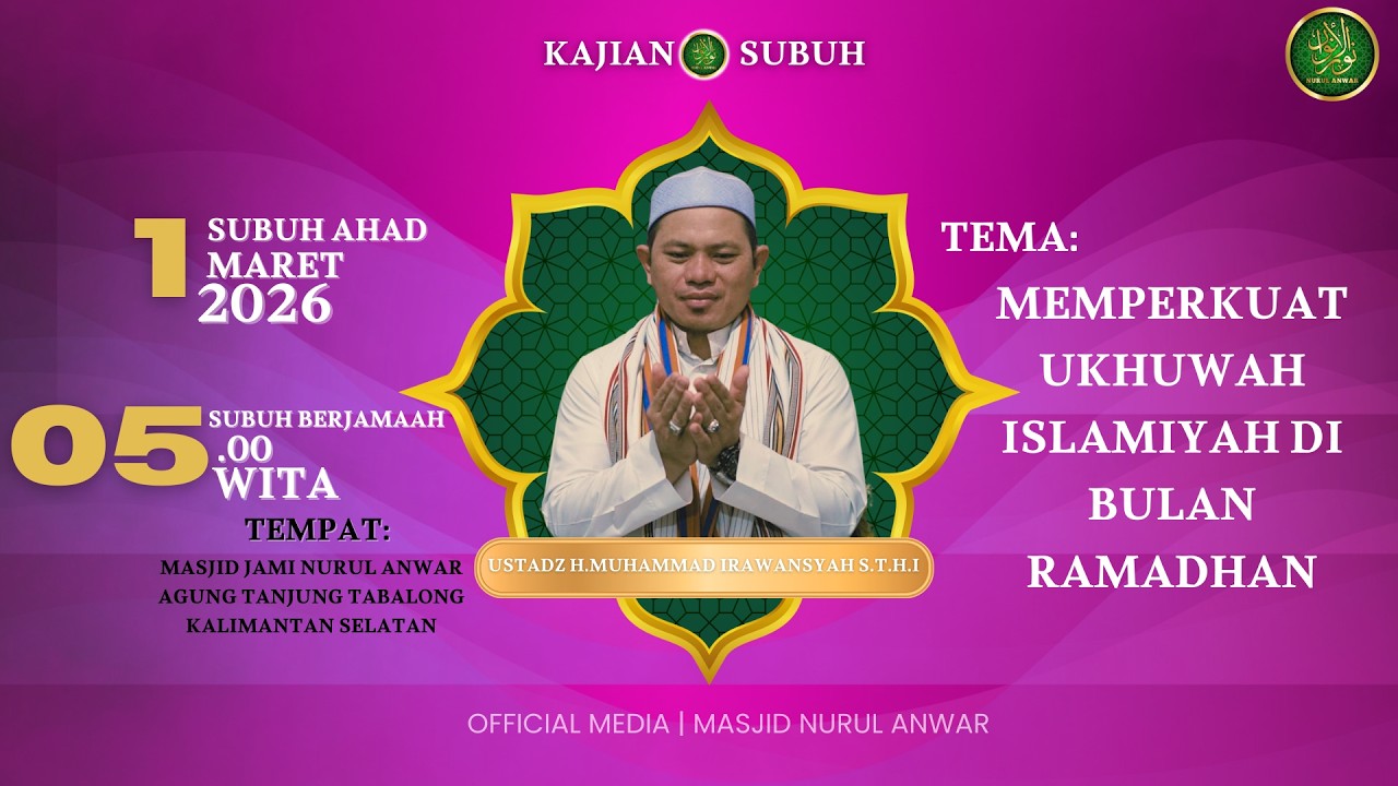 🔴(LIVE) KULIAH SUBUH RAMADHAN BERSAMA USTADZ H.M IRAWANSYAH S.T.H.I |MASJID JAMI NURUL ANWAR AGUNG