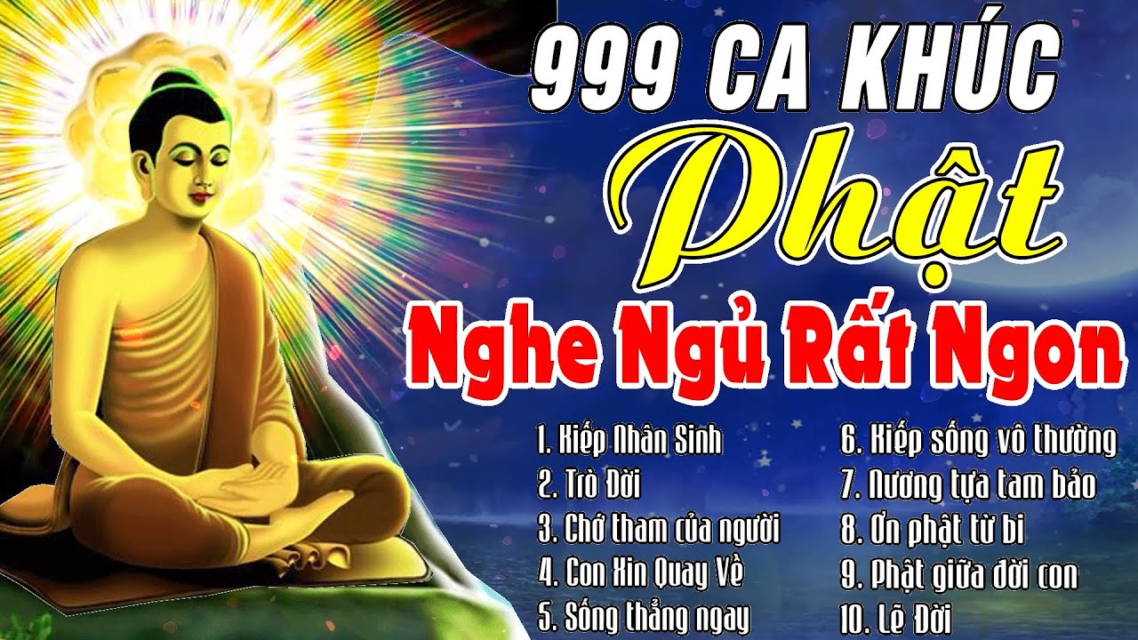 Nghe Nhạc Phật Mỗi Đ&ecirc;m NGỦ RẤT NGON - Tuyển Chọn 999Ca Kh&uacute;c Nhạc Phật Gi&aacute;o 2024 #Tịnh T&acirc;m Bu&ocirc;ng Bỏ