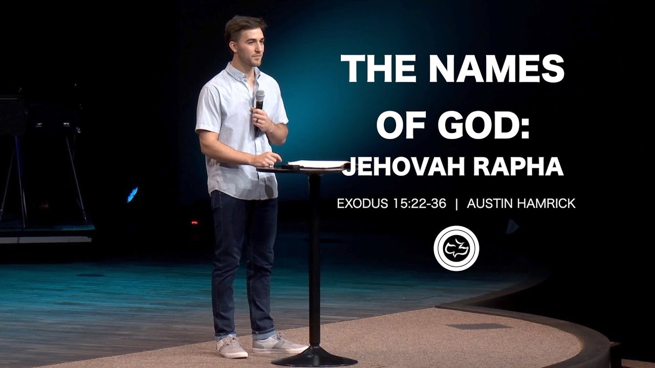 The Names of God: Jehovah Rapha  |  Exodus 