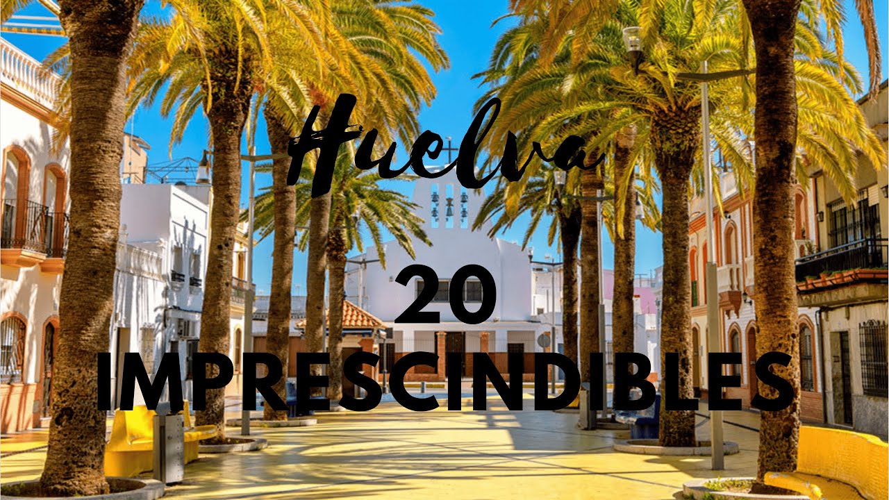QUE VER EN HUELVA 🇪🇸! ✈️LOS 20 LUGARES IMPRESCINDIBLES DE ESTA MARAVILLOSA CIUDAD!