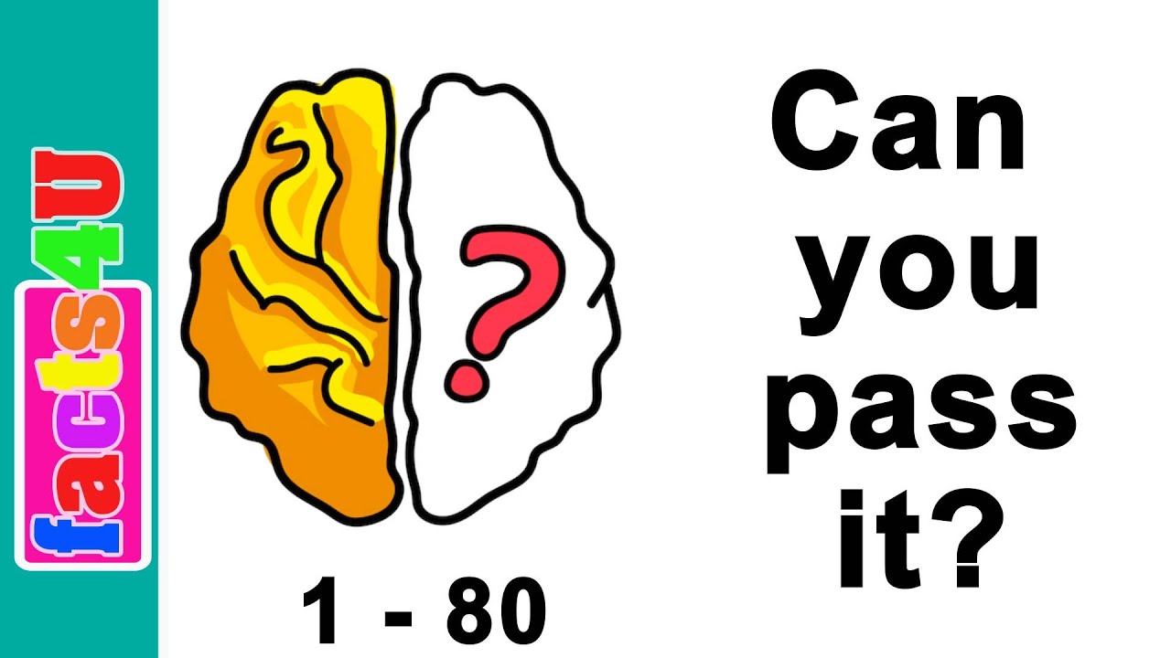 Brain out - Can you pass it? level 1 - 80 Free Puzzle To Tease your Brain