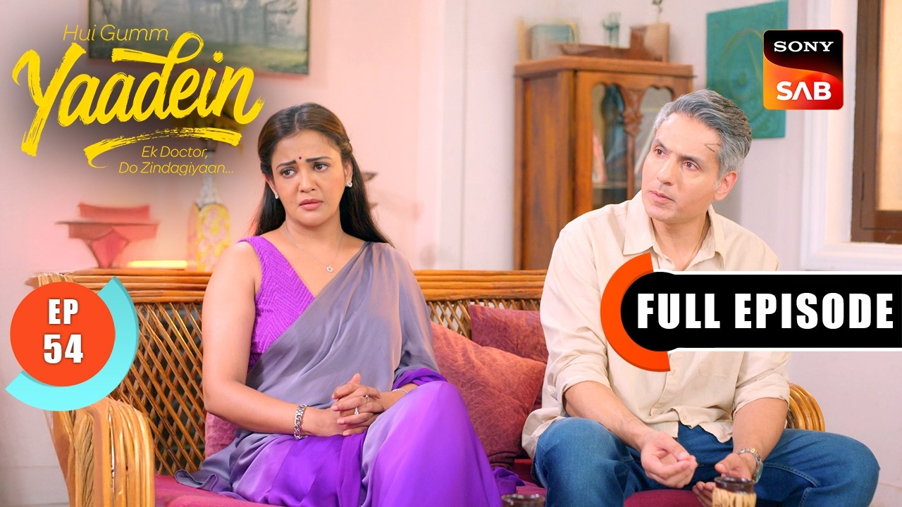 Episode: 54 | Dev-Srishty's Mission | Yaadein | Full Episode | 6 Jun 2026