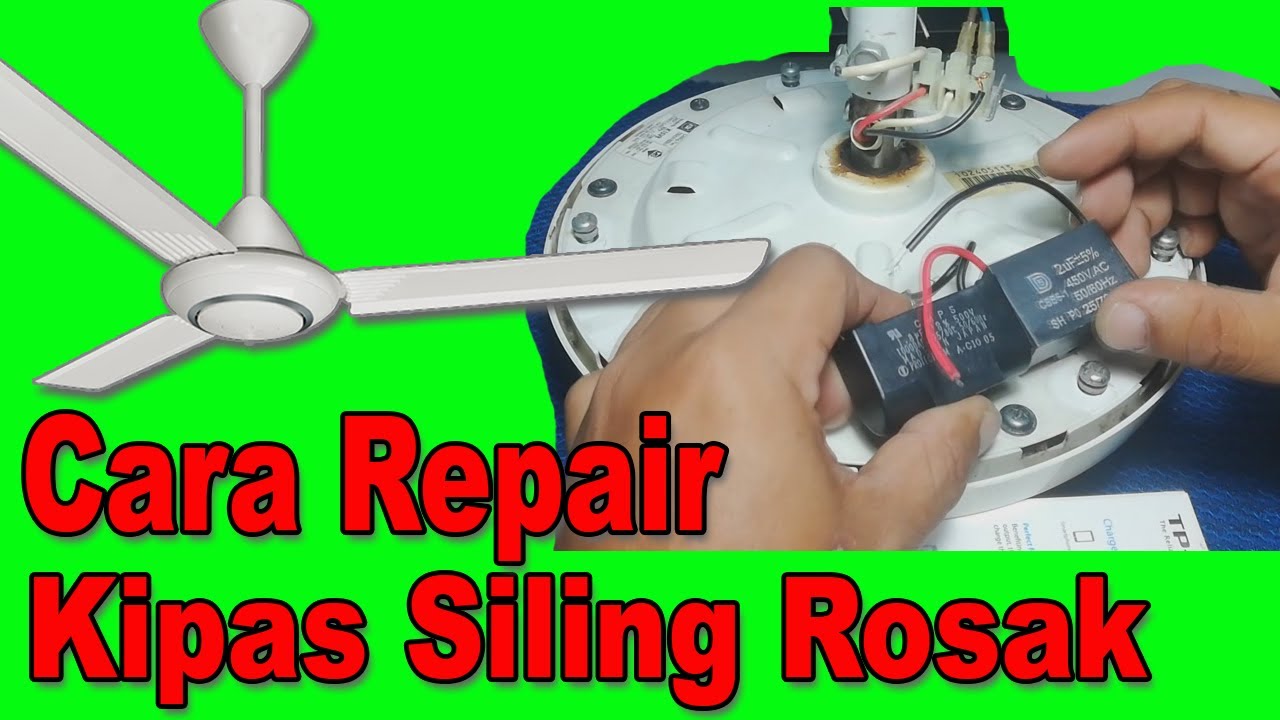 Cara Repair Kipas Siling Rosak / How to Repair Ceiling Fan and wiring DIY