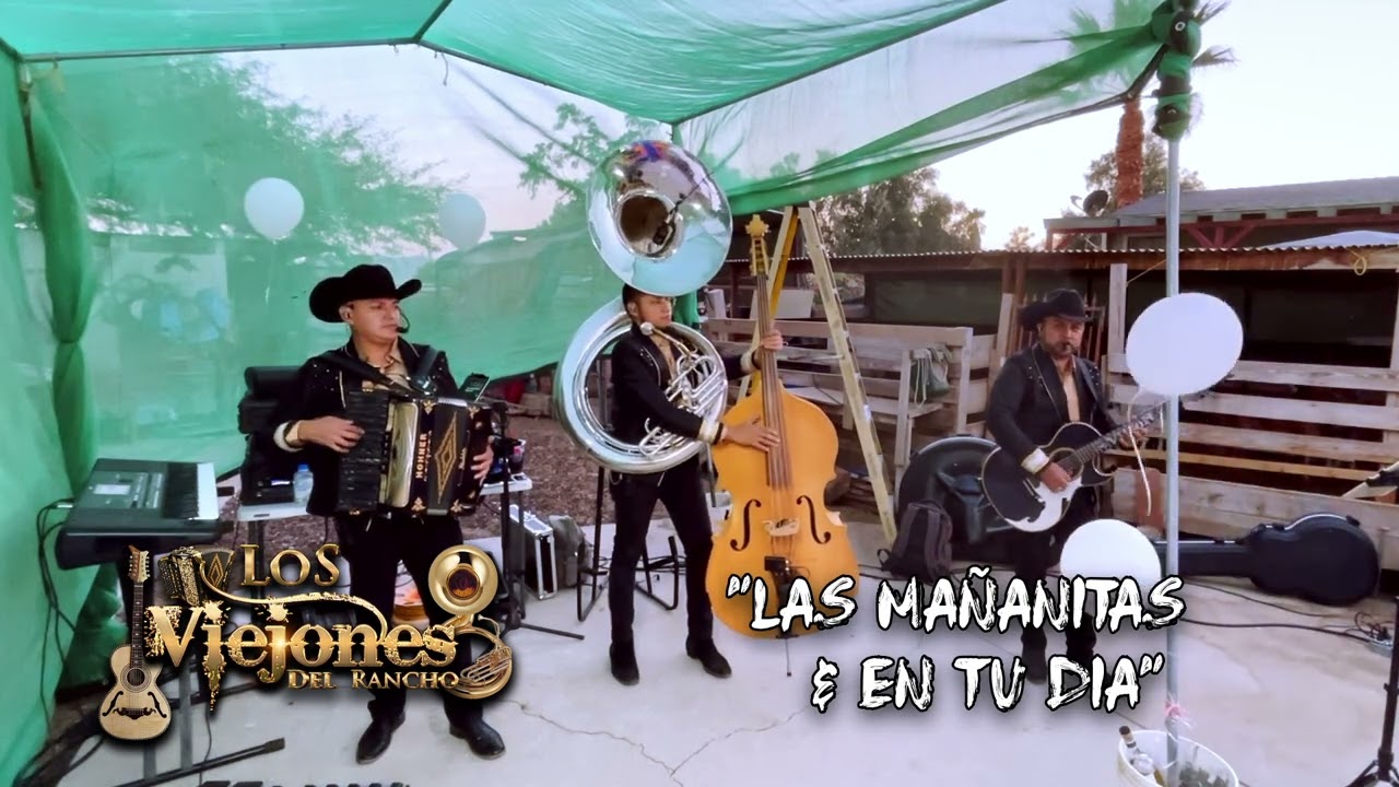 Las Mañanitas & En Tu Dia - Los Viejones Del Rancho - Tuba Y Tololoche