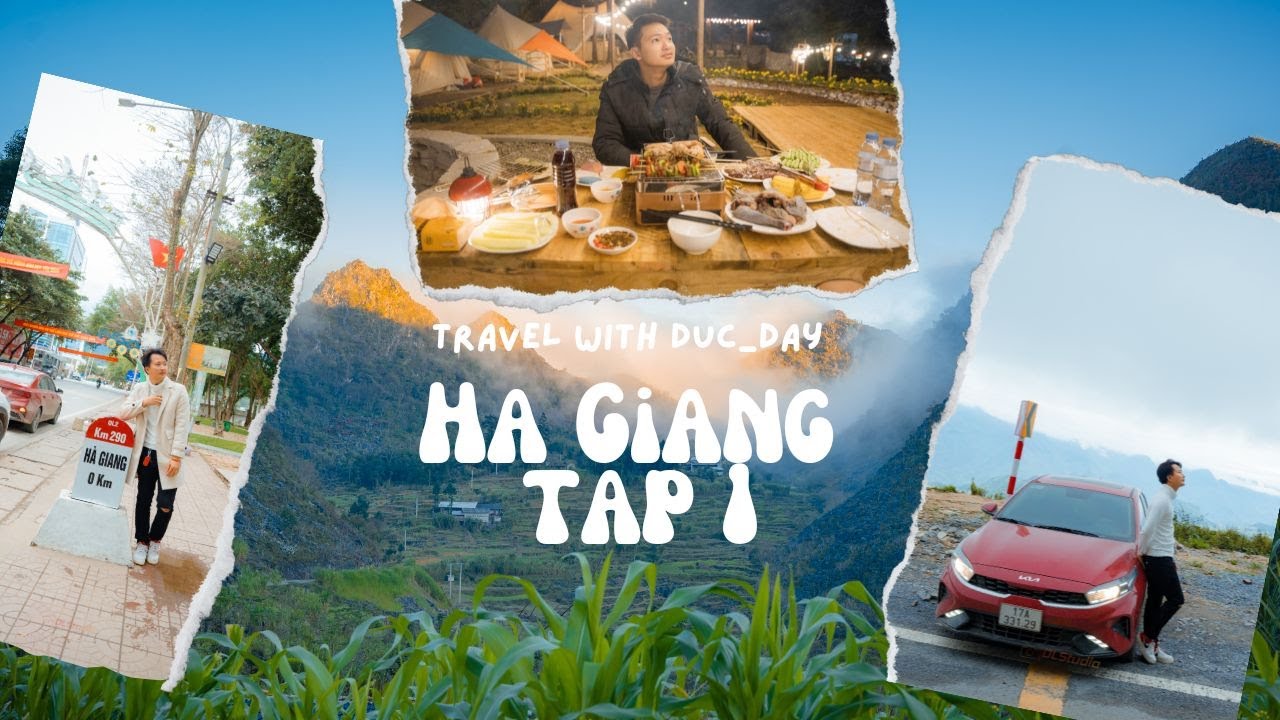 Hà Giang review tất tần tật TẬP 1 l Tự túc đi ô tô lên Hà Giang l Du lịch & Đồng hành cùng Đức.
