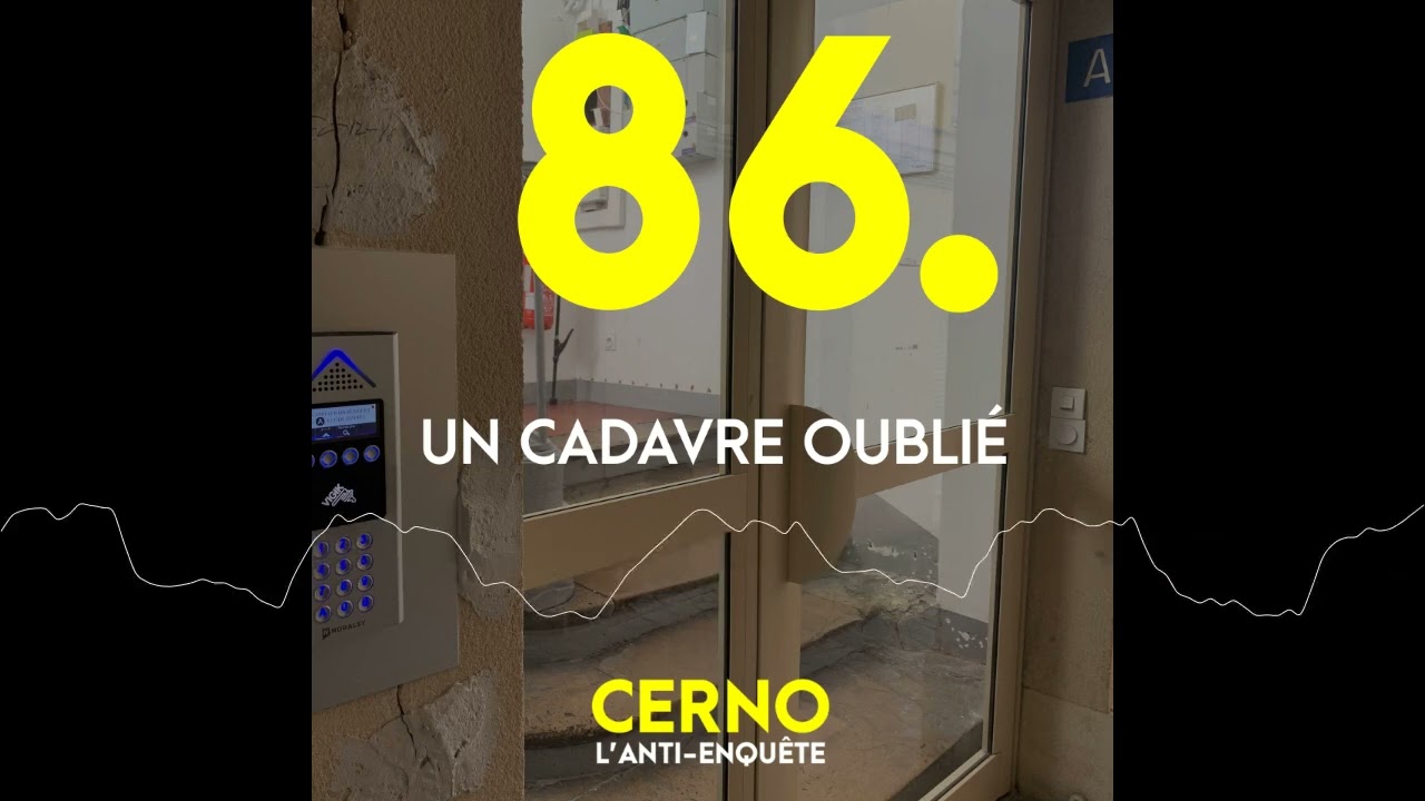 Episode 86 : Un cadavre oublié