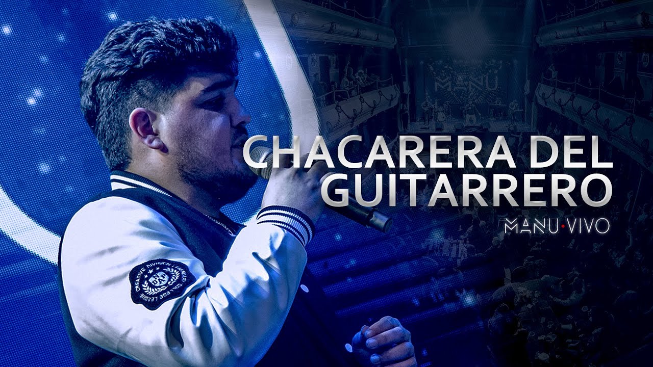 CHACARERA DEL GUITARRERO | MANU · VIVO