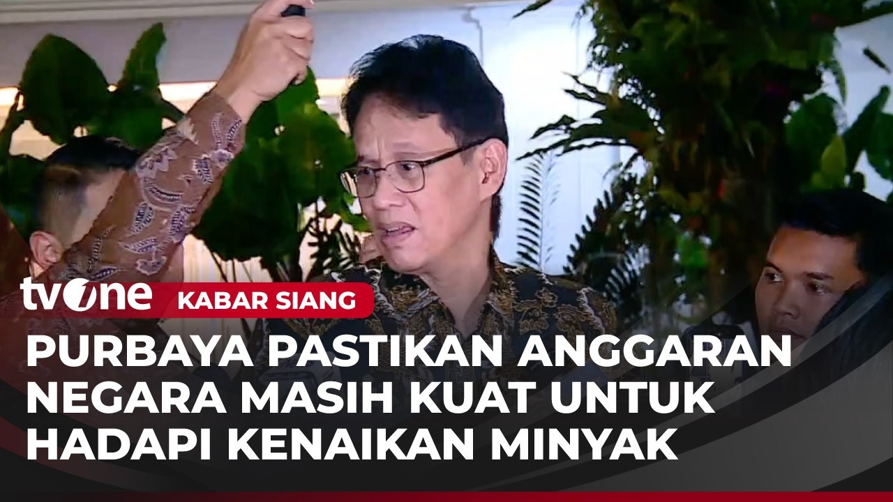 Purbaya Pastikaan Anggaran Negara Masih Kuat untuk Antisipasi Kenaikan Harga Minyak | Kabar Siang