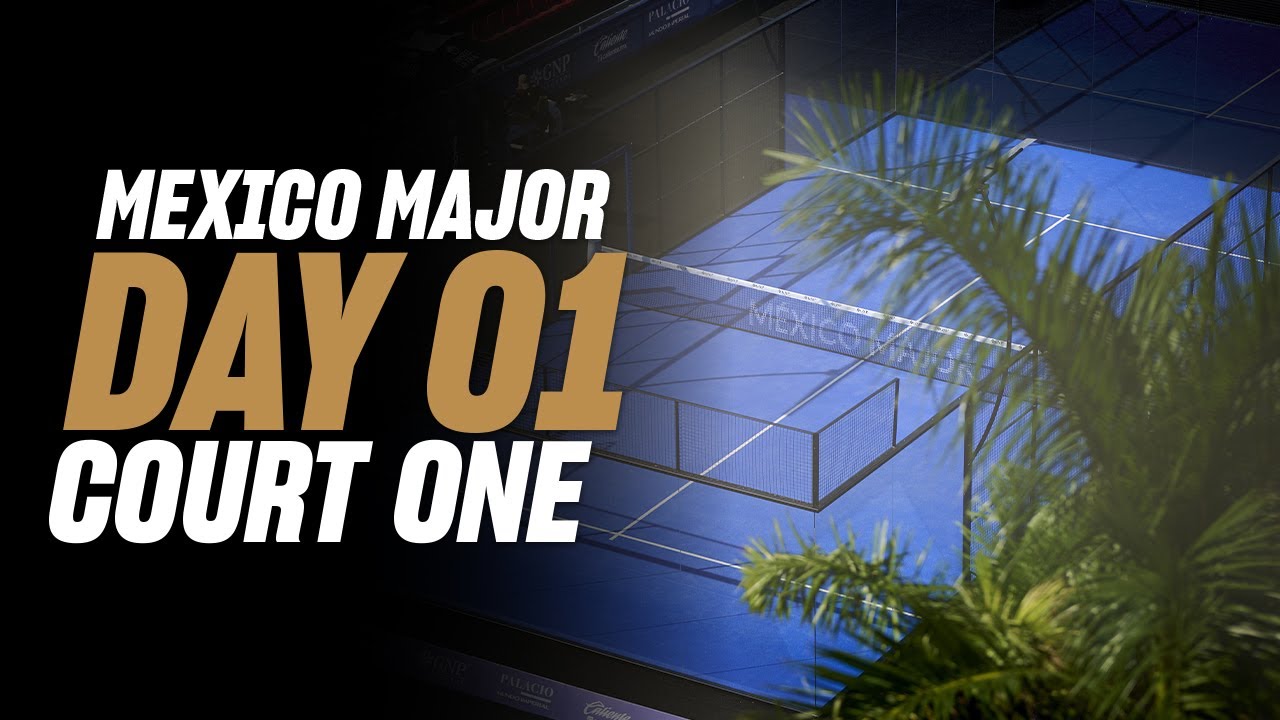(Replay) GNP Mexico Premier Padel Major 🇲🇽🎾: Court 1 (November 24th)