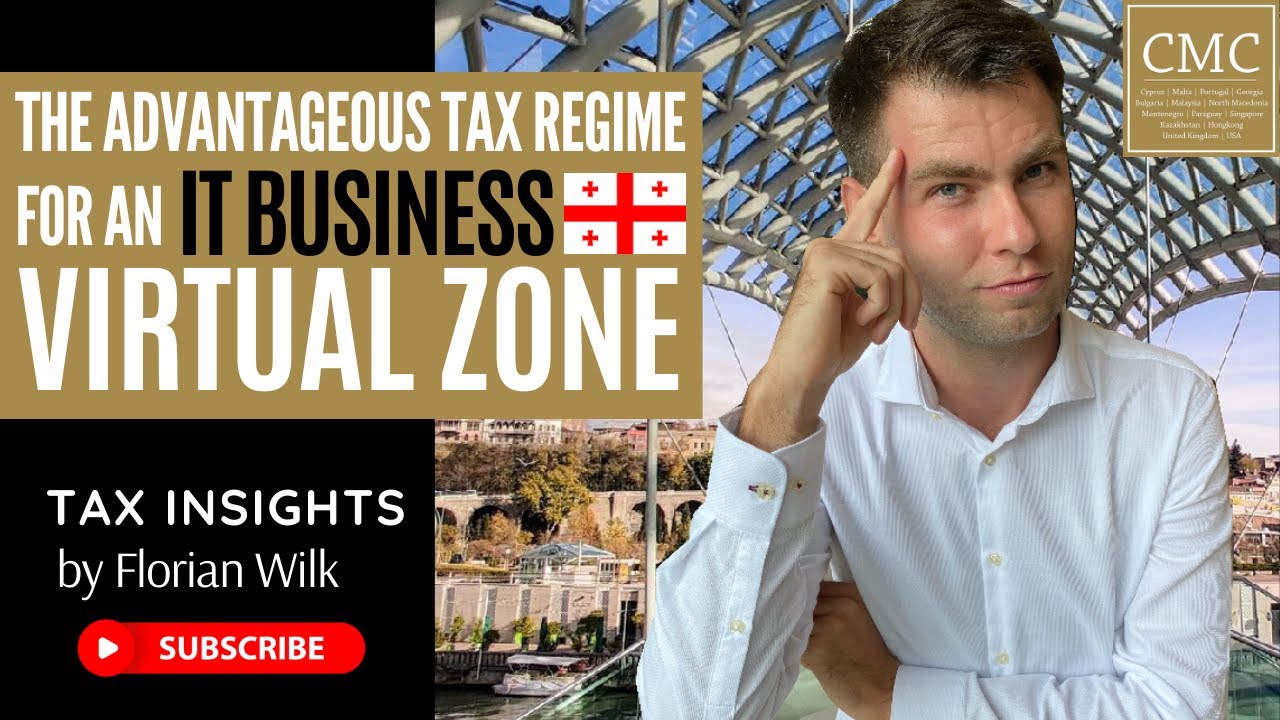 The advantageous tax regime for an IT business - Virtual Zone (IT Zone) in Georgia