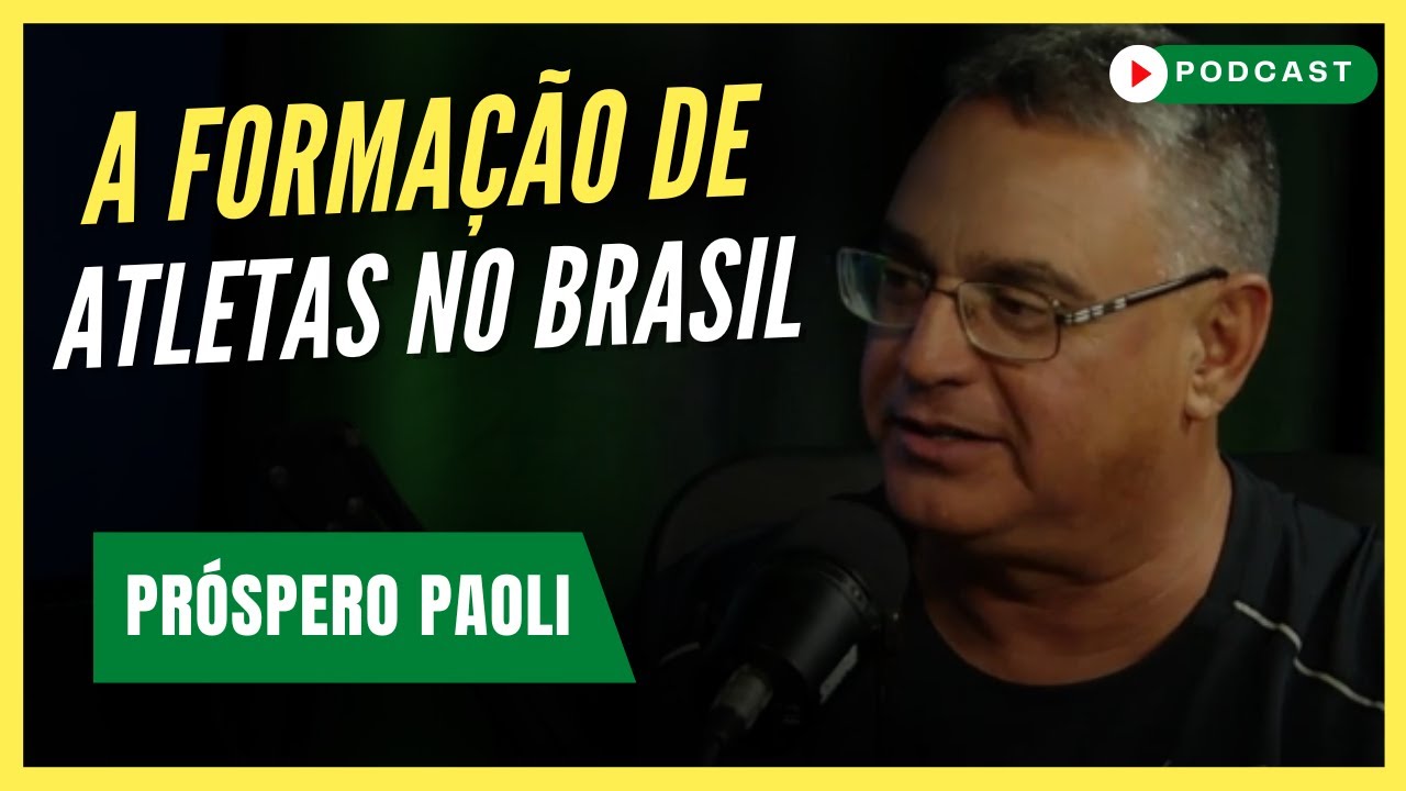 A FORMAÇÃO DE JOGADORES NO FUTEBOL | Próspero Paoli - Podcast #146