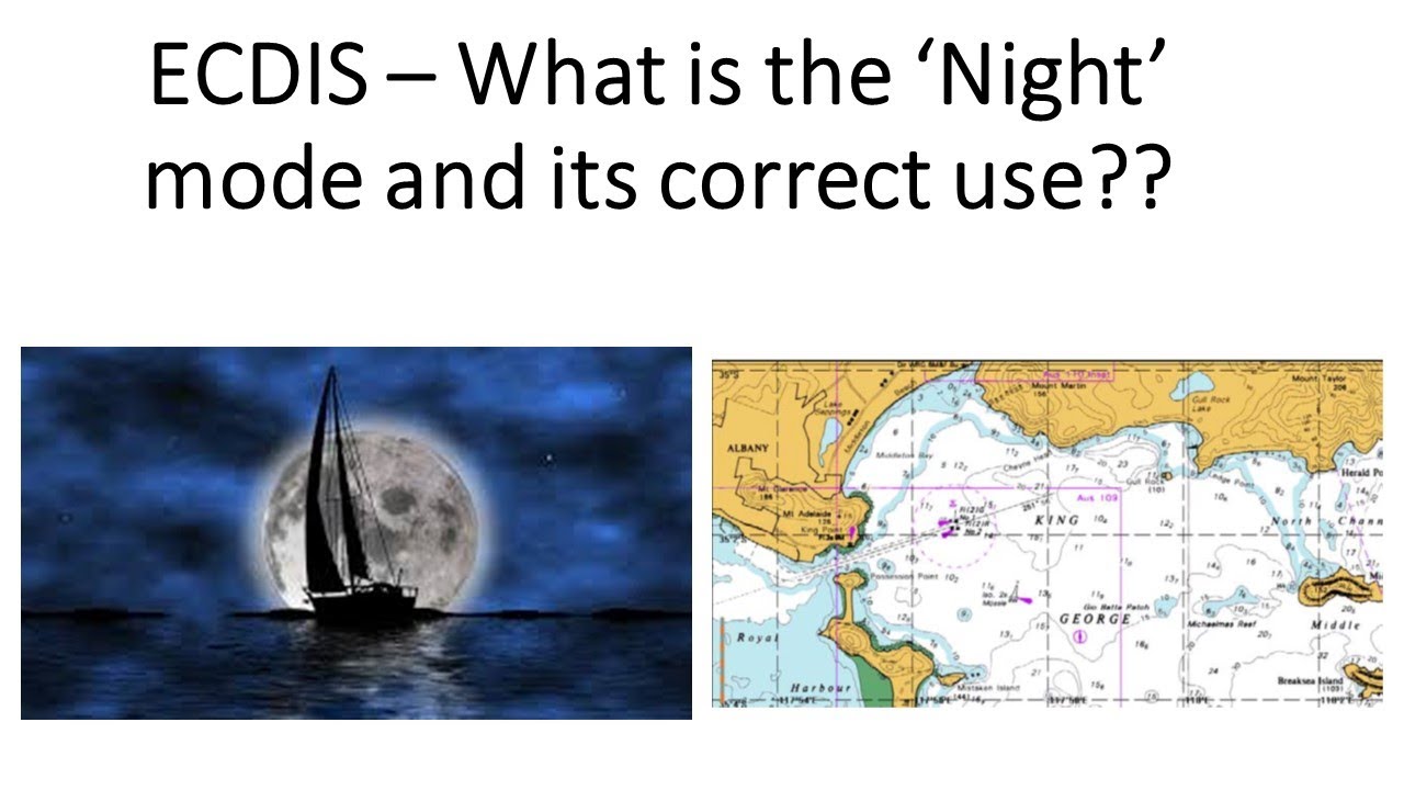 ECDIS - What is the night mode and when do we use it?