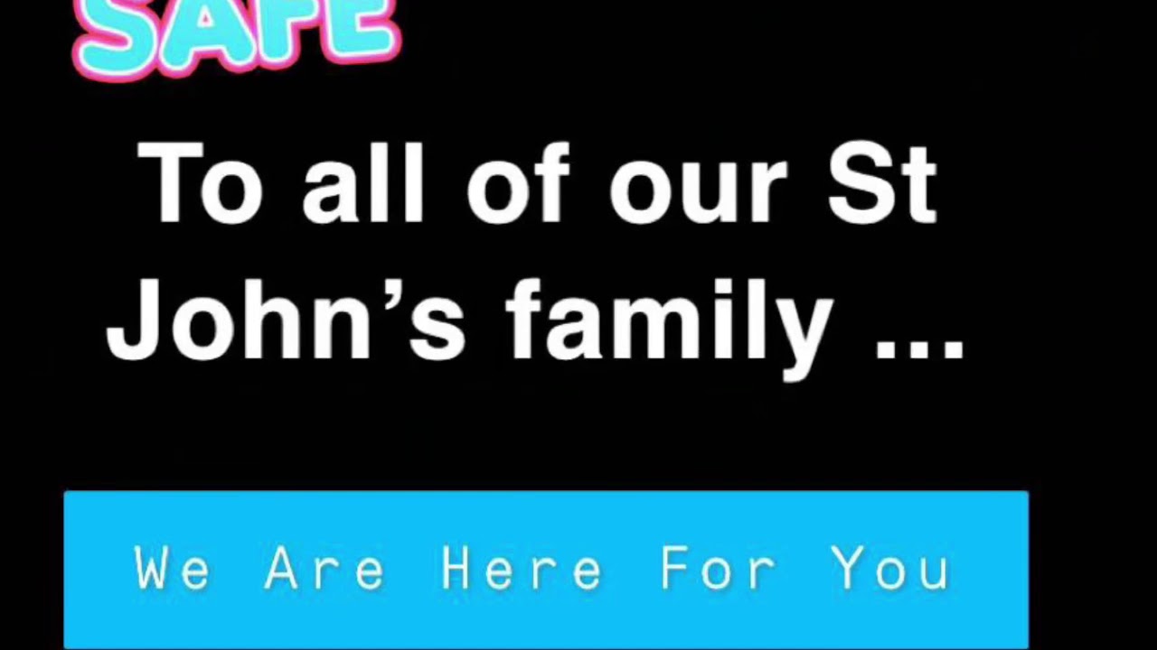 A message to our St John&rsquo;s family...