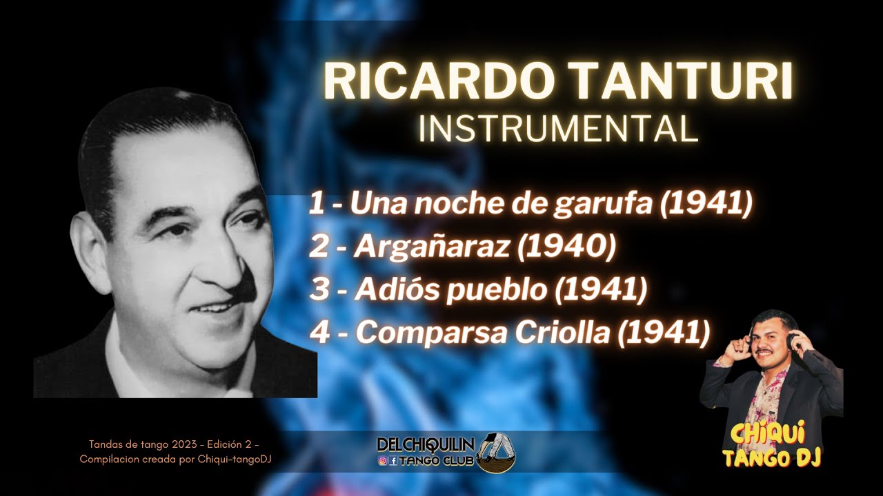 Ricardo Tanturi - Instrumental - Tandas de Tango del CHIQUI 2023