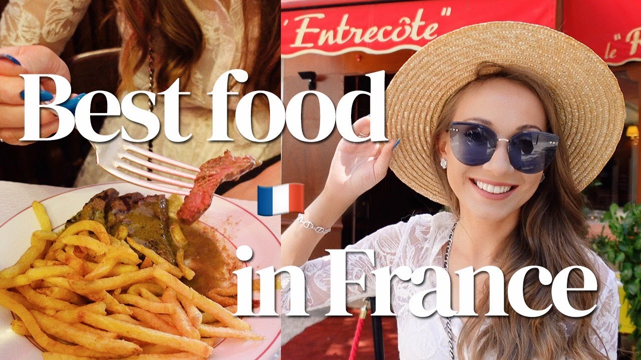 BEST FOOD SPOTS IN FRANCE 🇫🇷: PARIS, FRENCH RIVIERA, BIARRITZ, PROVENCE, ÉTRETAT