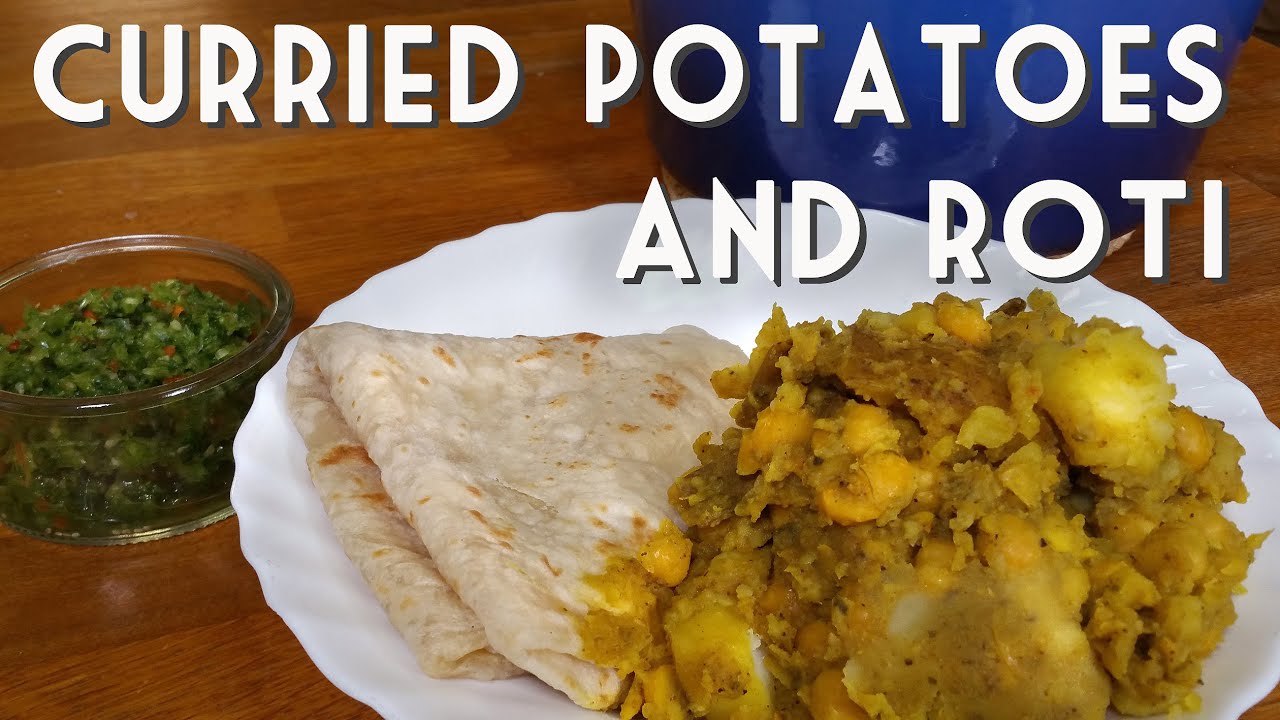 VEGAN TRINIDAD POTATO AND CHICKPEA CURRY WITH ROTI RECIPE