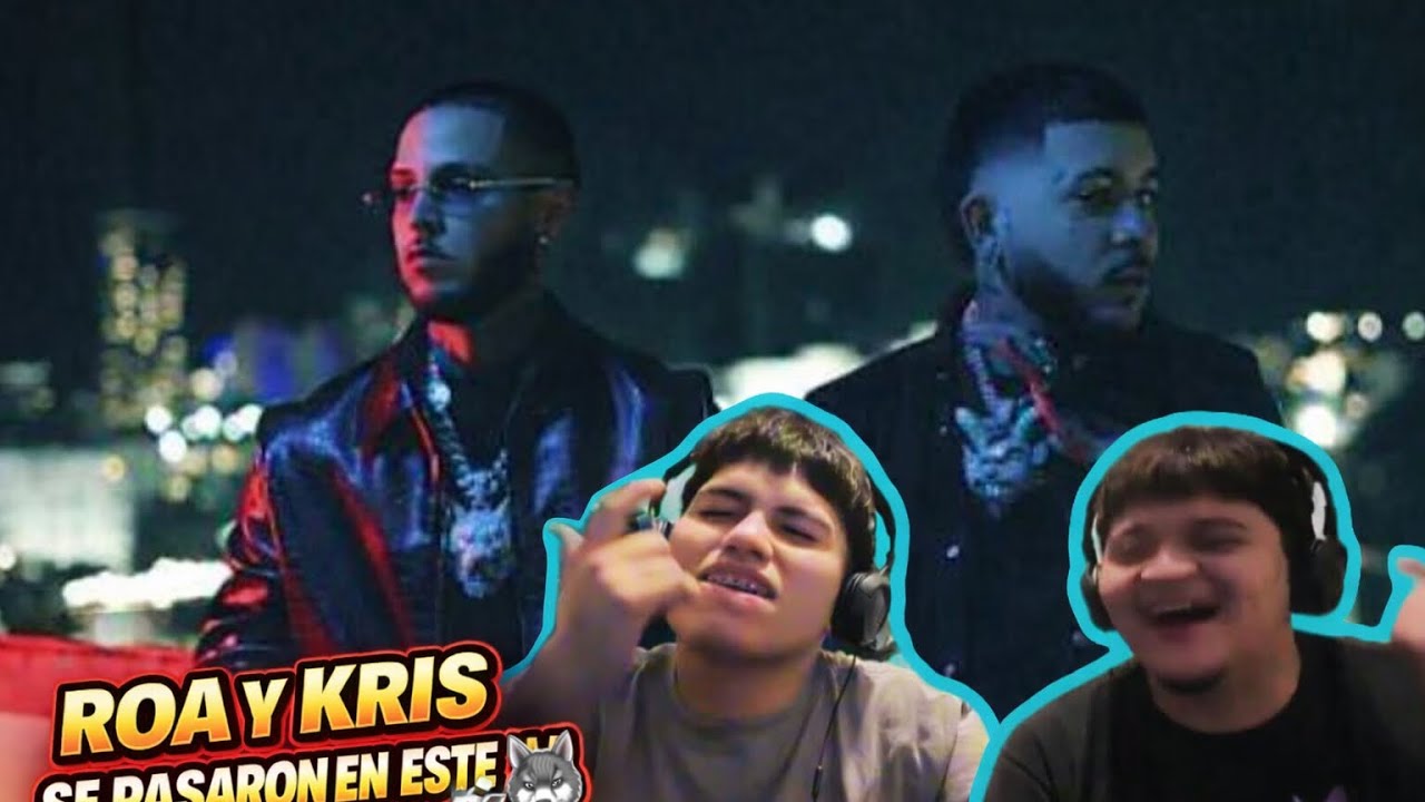 REACCION a “PASIÓN Y SEXO” de KRIS R Y ROA!!!! ESTO ESTÁ MUY DURO🤯🔥