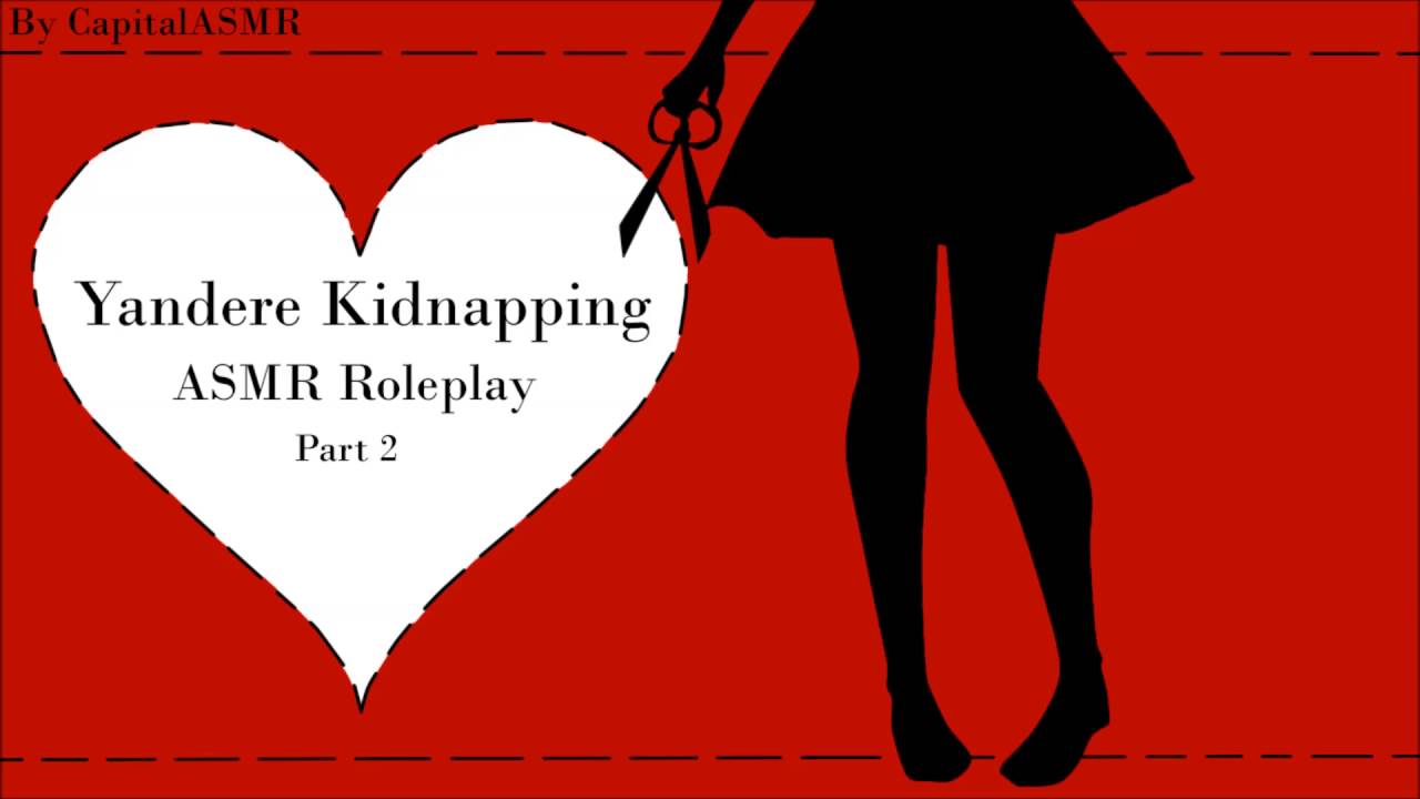 ASMR Yandere Kidnapping Roleplay Part 2