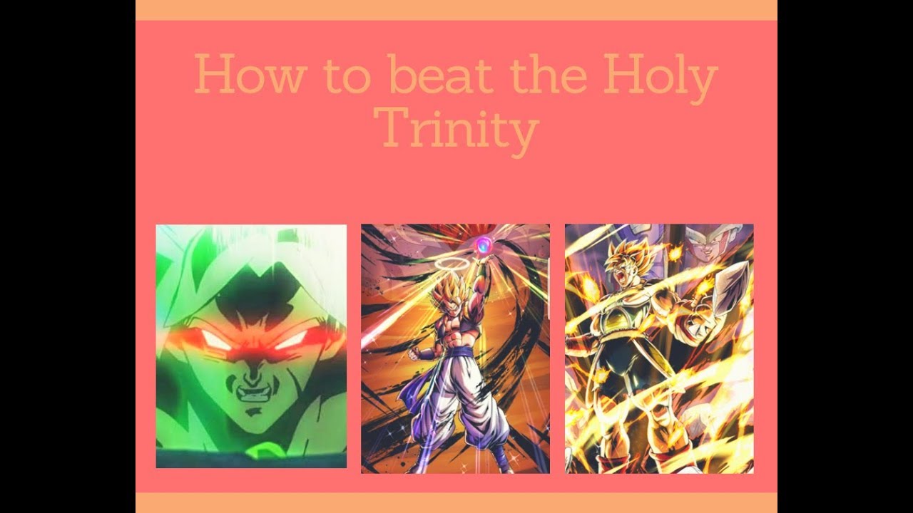 How to be the Holy Trinity in Dragon ball Legends