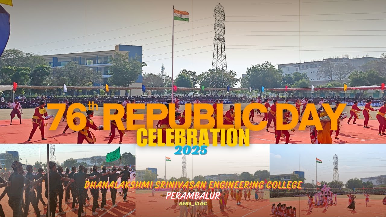 76th Republic Day Celebration 2025 | Full Video | Dhanalakshmi Srinivasan University Perambalur