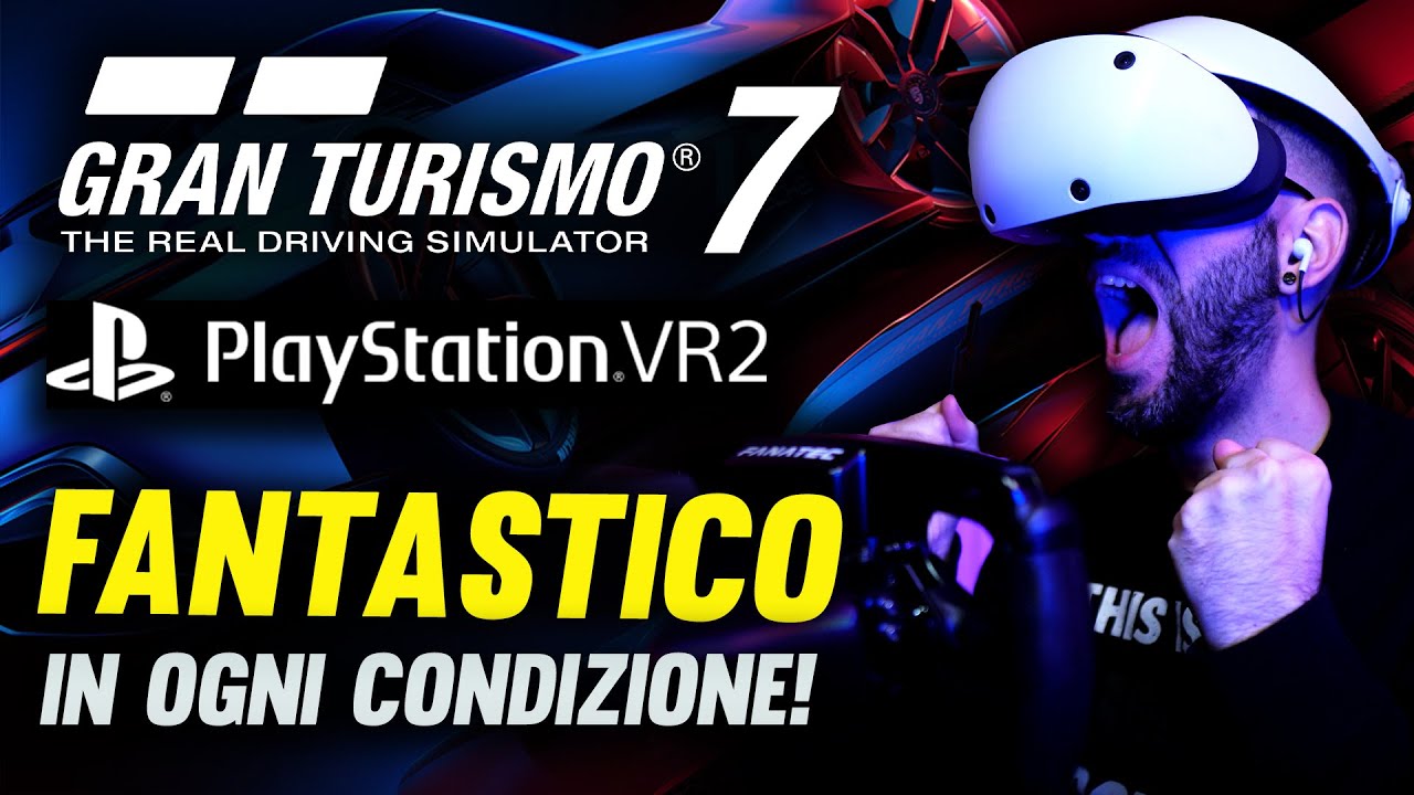 Playstation VR2 messo alla prova IN OGNI CONDIZIONE su GT7!