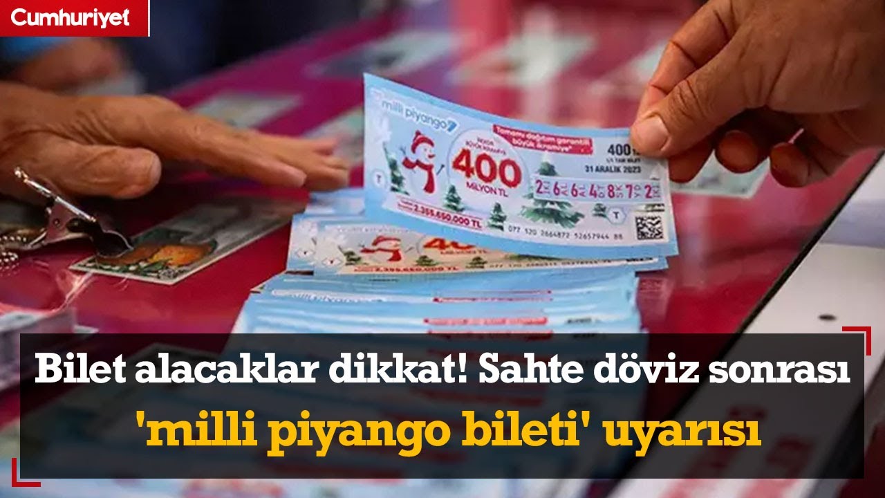 Bu yıl bilet alacaklar dikkat! Sahte döviz sonrası 'milli piyango bileti' uyarısı